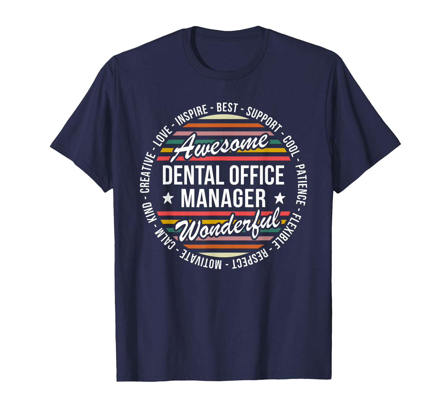 Dental Office Manager Tshirt Gifts Appreciation Inspire T-Shirt