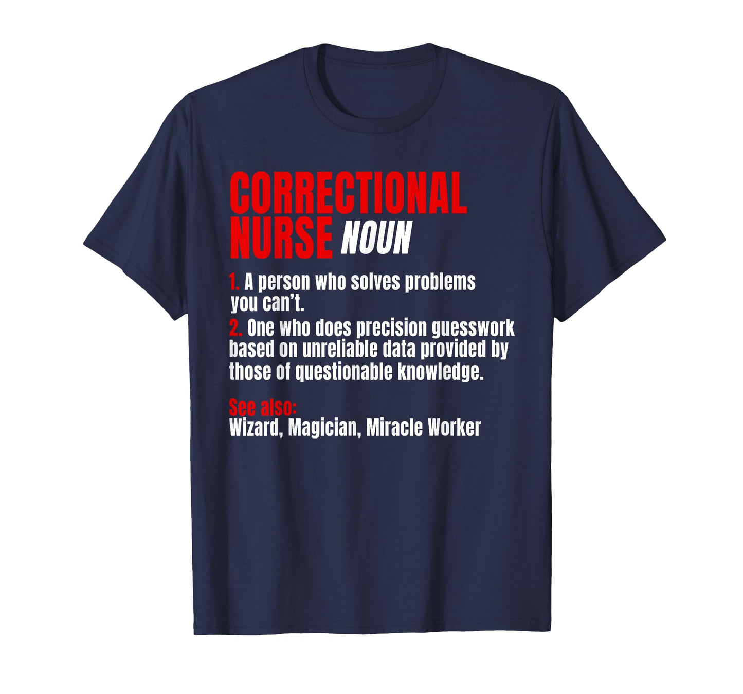 Correctional Nurse Noun RN Correction Forensic Nursing T-Shirt