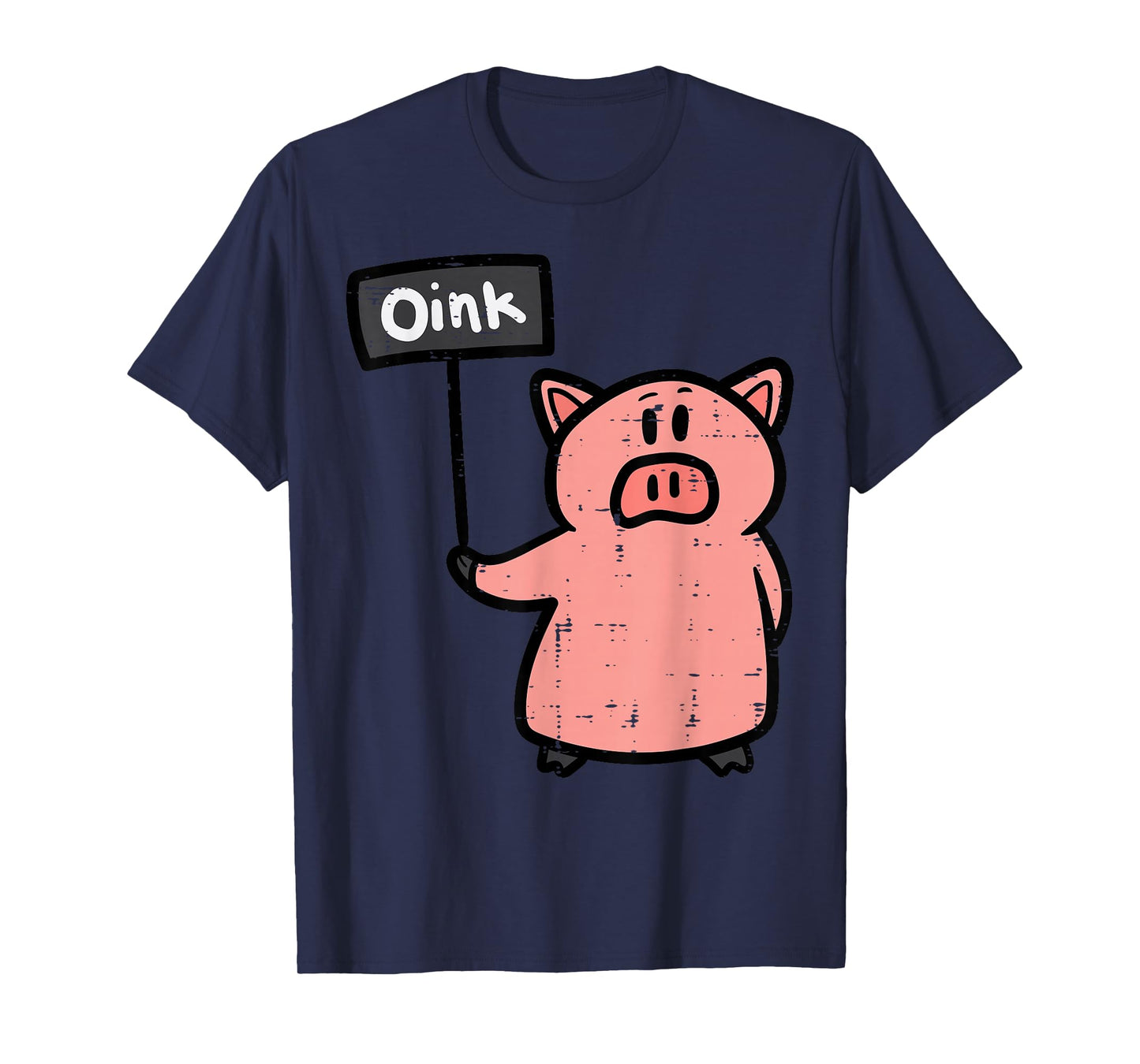 Pig Oink Sign Funny Hog Swine Farm Animal Men Women Kids T-Shirt