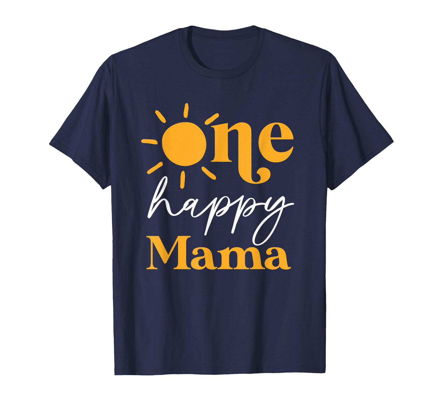 One Happy Mama of The Birthday First Trip Around the Sun T-Shirt