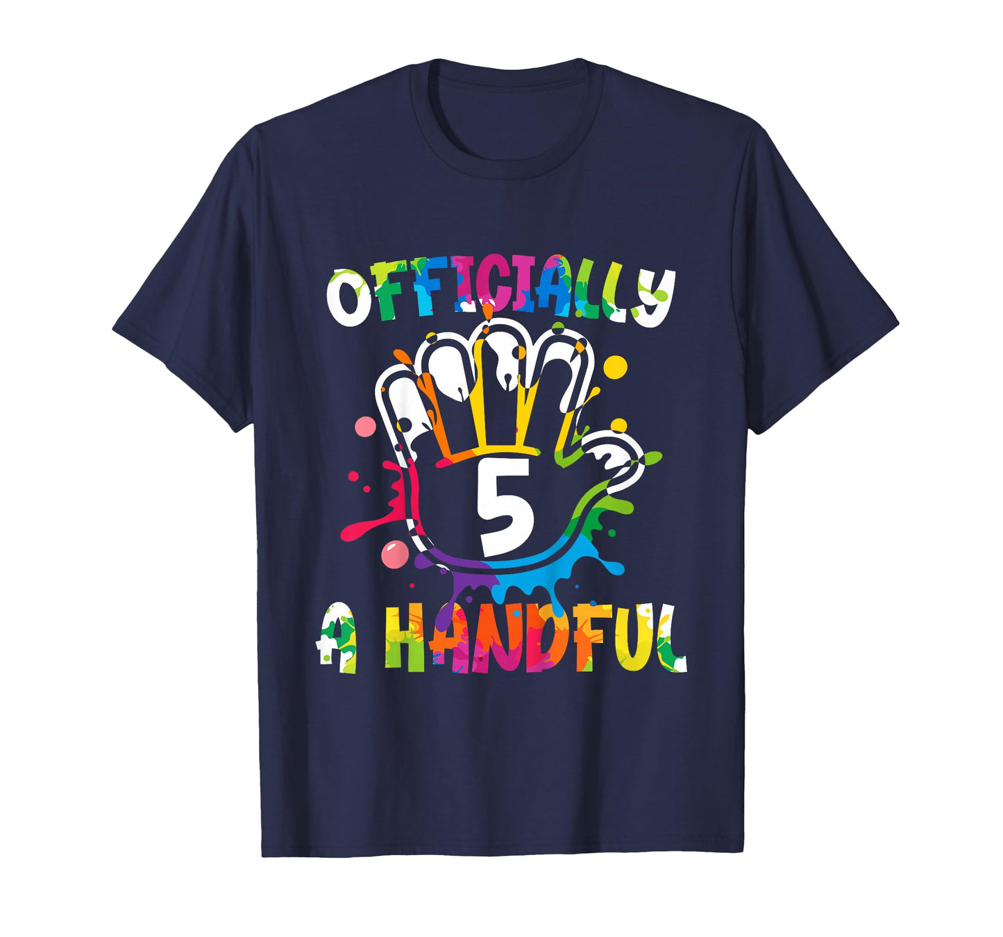 Kids Officially A Handful Funny 5th Birthday Boy Girl Turning 5 T-Shirt