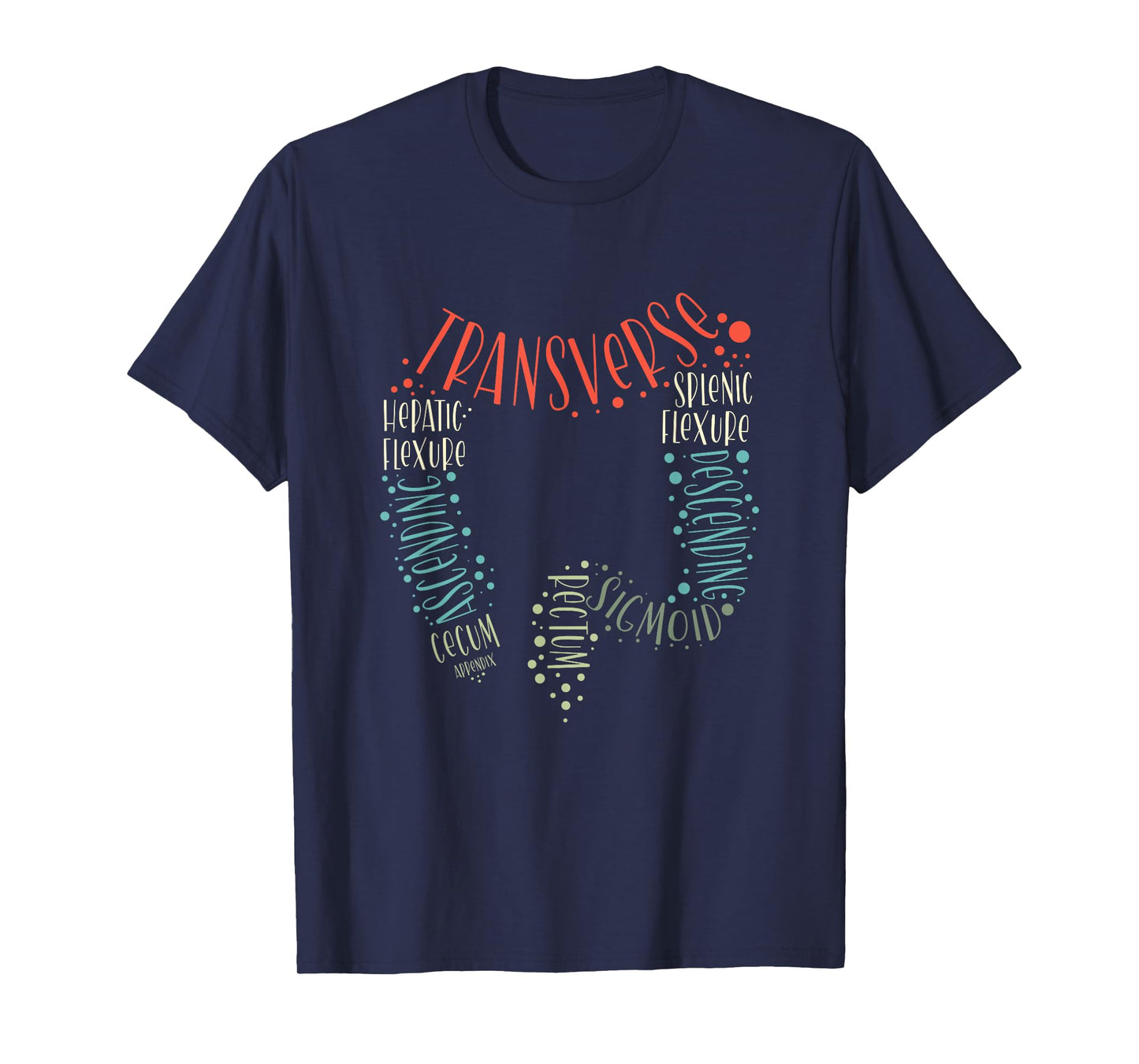 GI Endoscopy Nurse Endo Tech Colonoscopy Colon Anatomy T-Shirt