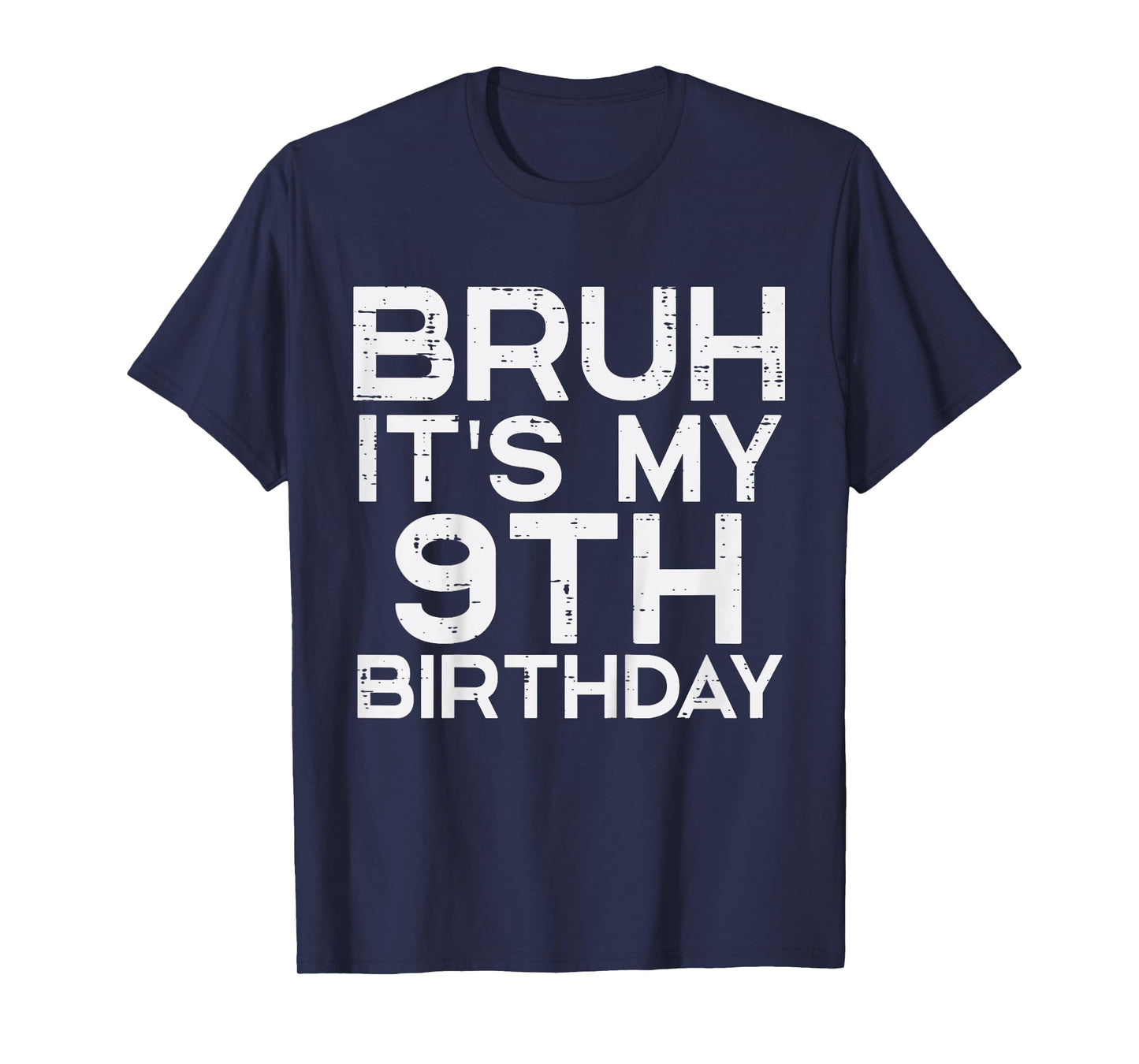 Kids Bruh Its My 9th Birthday 9 Year Old Bday Meme Boys Girls T-Shirt