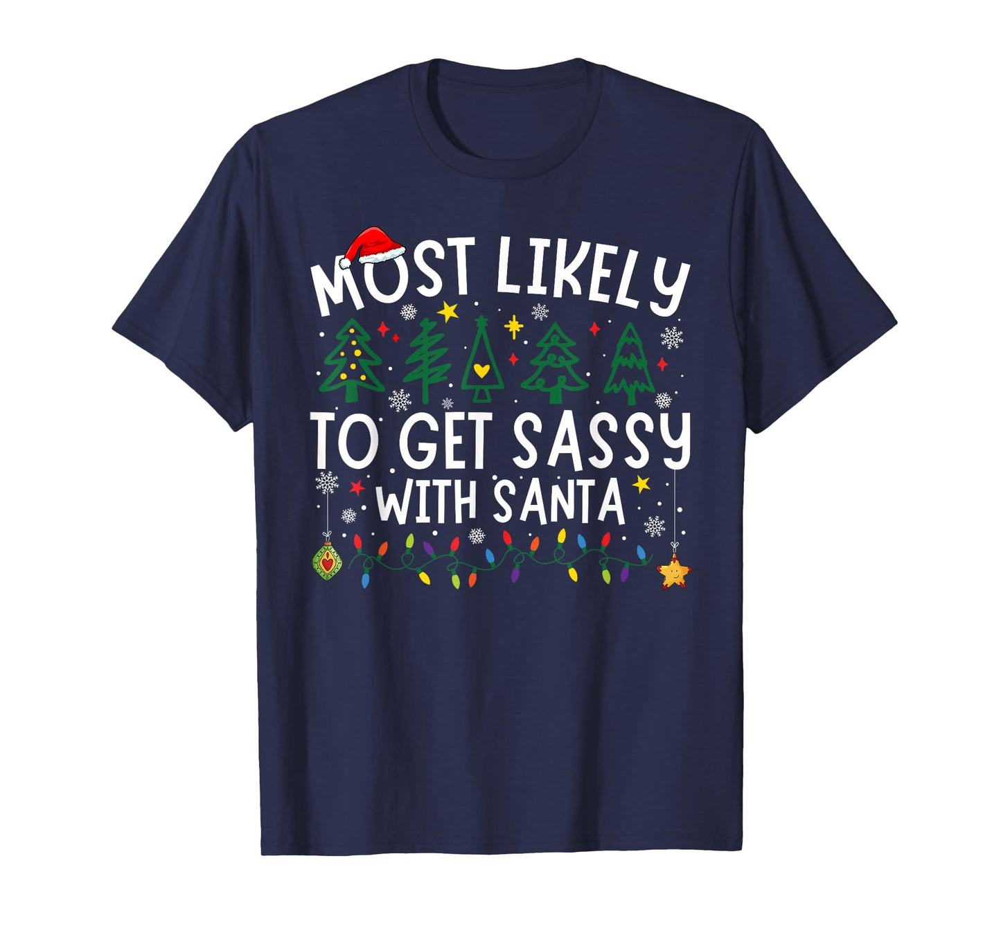 Most Likely To Get Sassy With Santa Matching Christmas T-Shirt