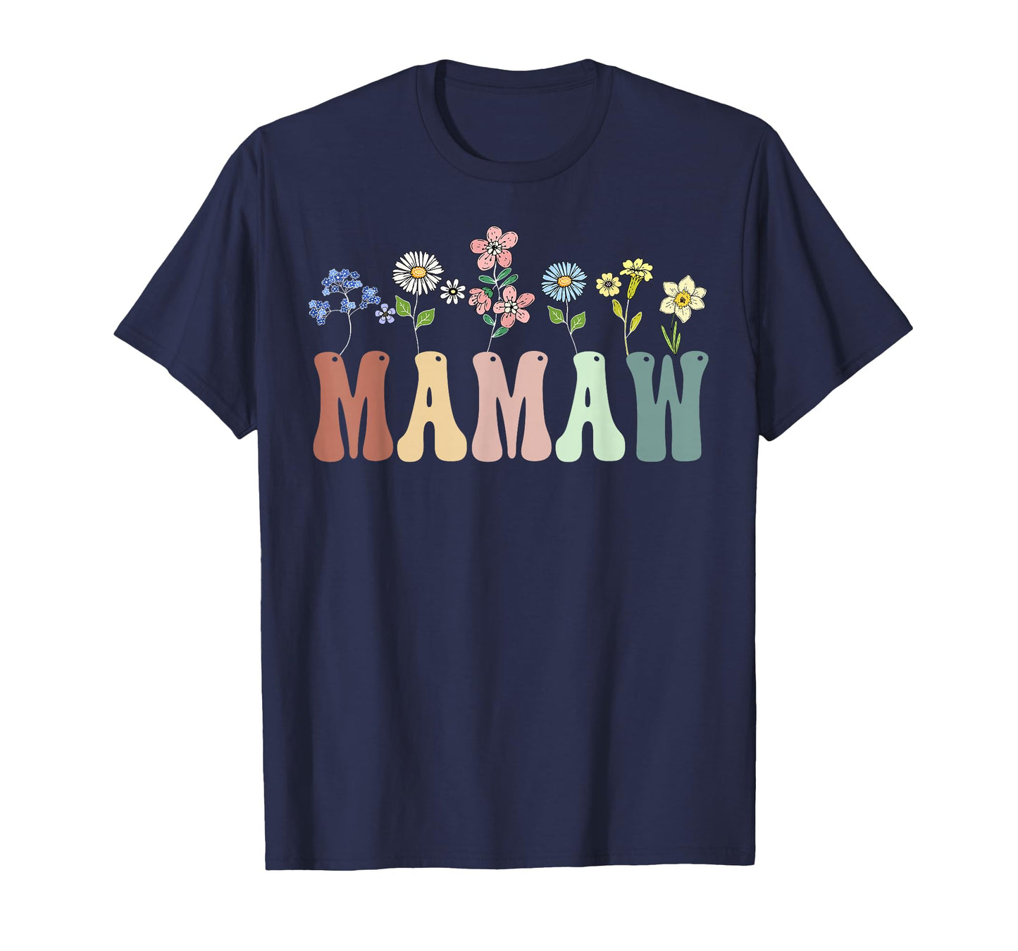 Mamaw Gifts Women Wildflower Floral Design Mamaw T-Shirt