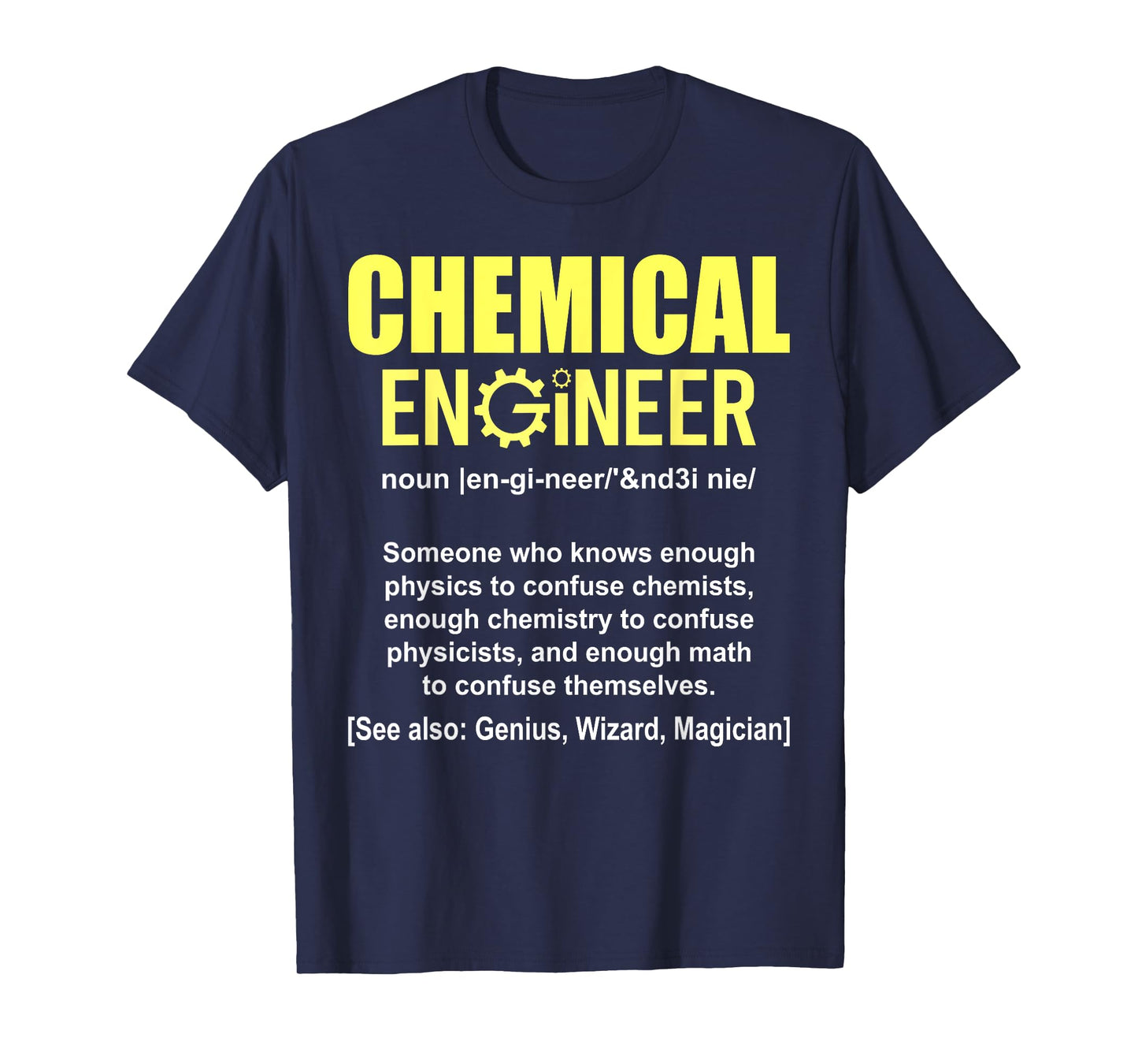 Funny Chemical Engineer Definition - Engineering Noun T-Shirt
