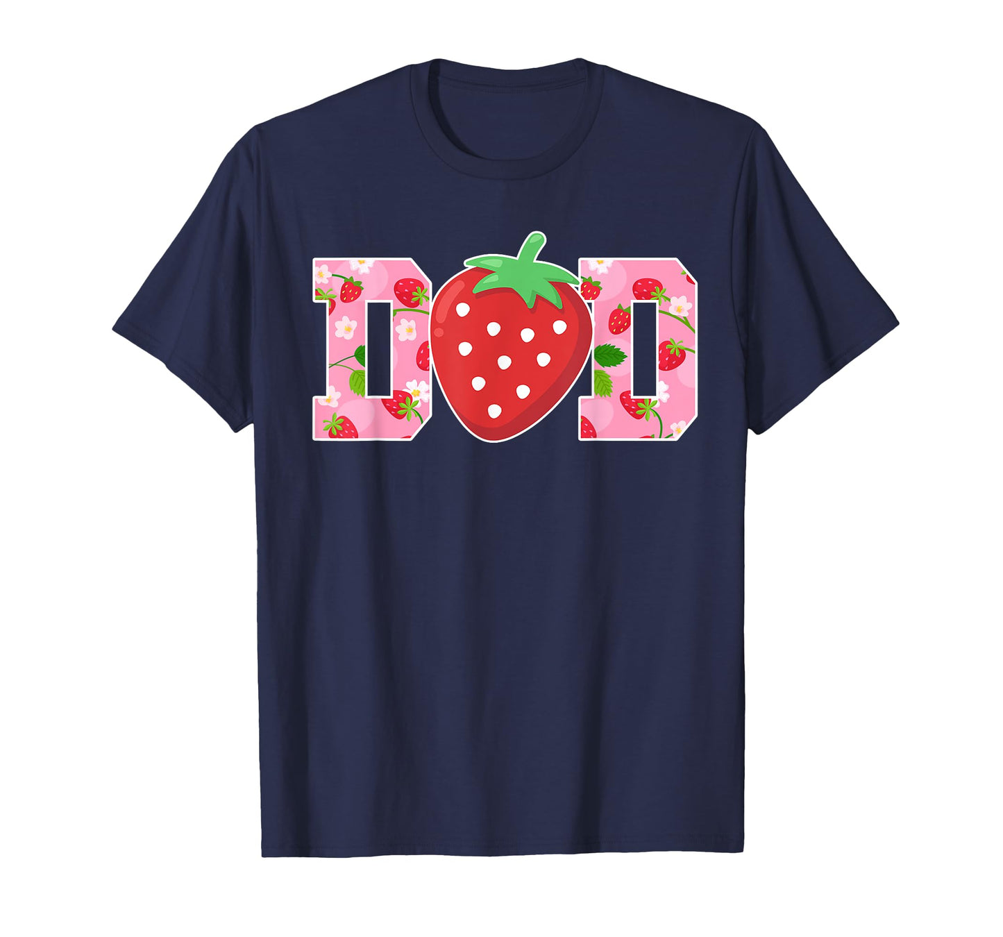 Dad Of The Berry Sweet Birthday Strawberry Girls Family T-Shirt