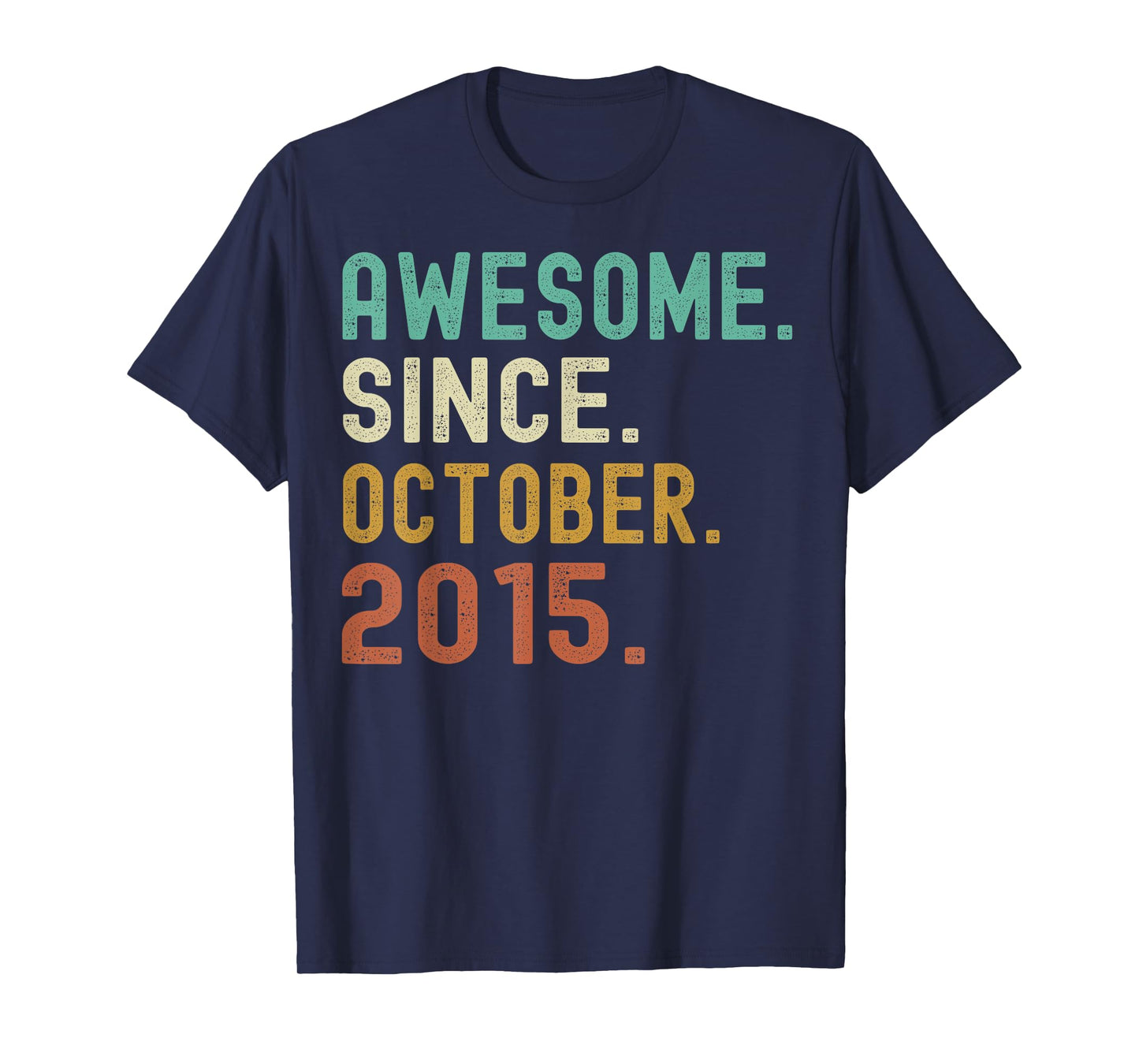 Retro Awesome Since October 2015 Birthday T-Shirt