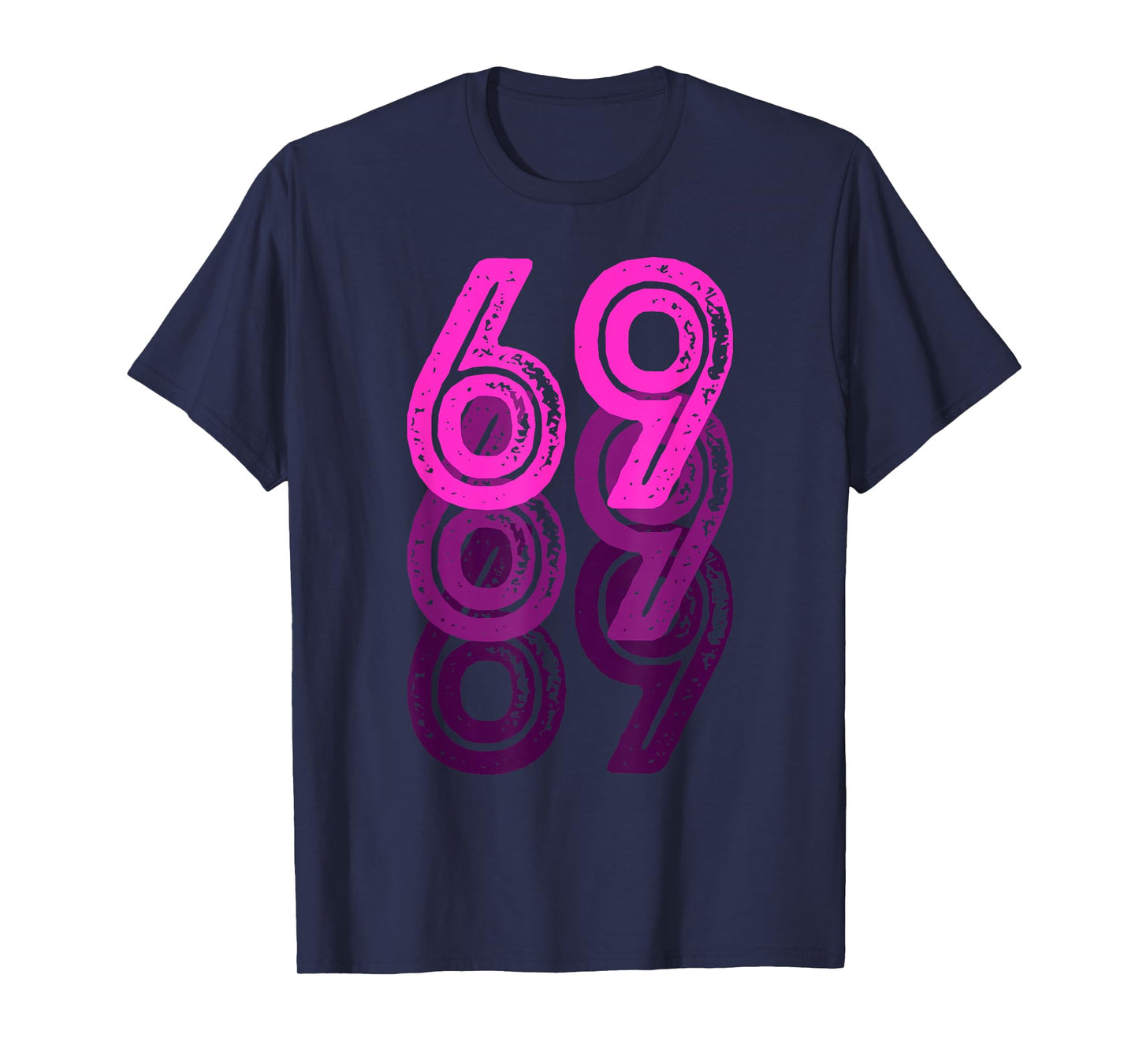 Number 69 Pink Best Classic College Style Birthday Funny T-Shirt