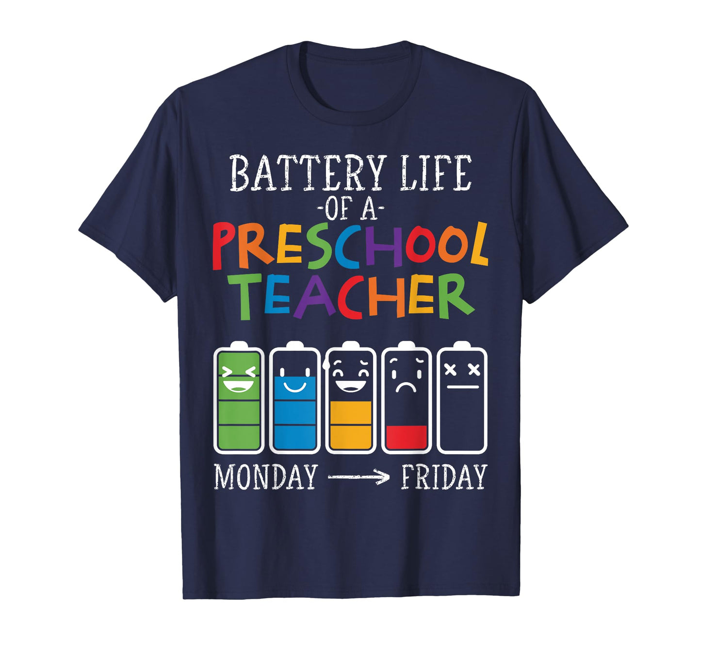 Battery Life of a Preschool teacher T-Shirt for Men Women