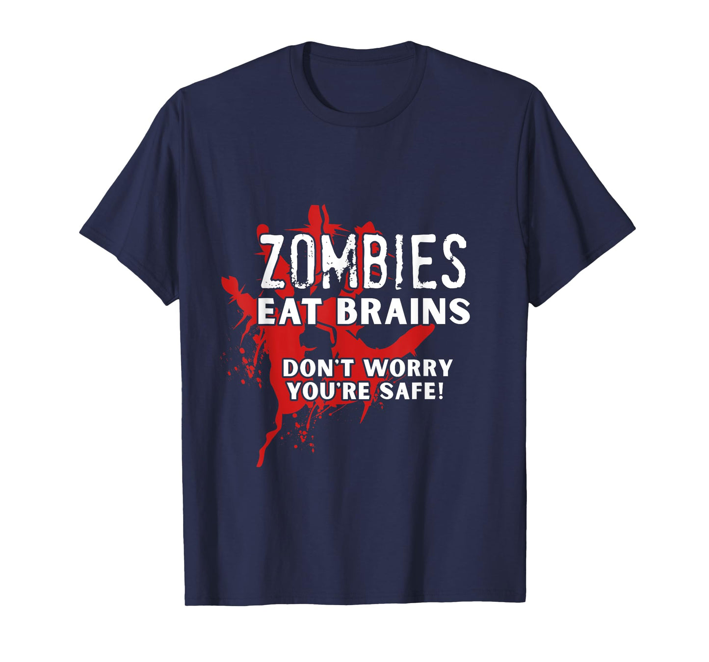 Zombies Eat Brains T-Shirt