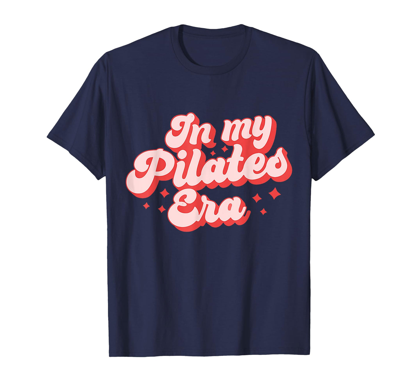 In My Pilates Era Retro Pilates Groovy Women Funny Pilates T-Shirt