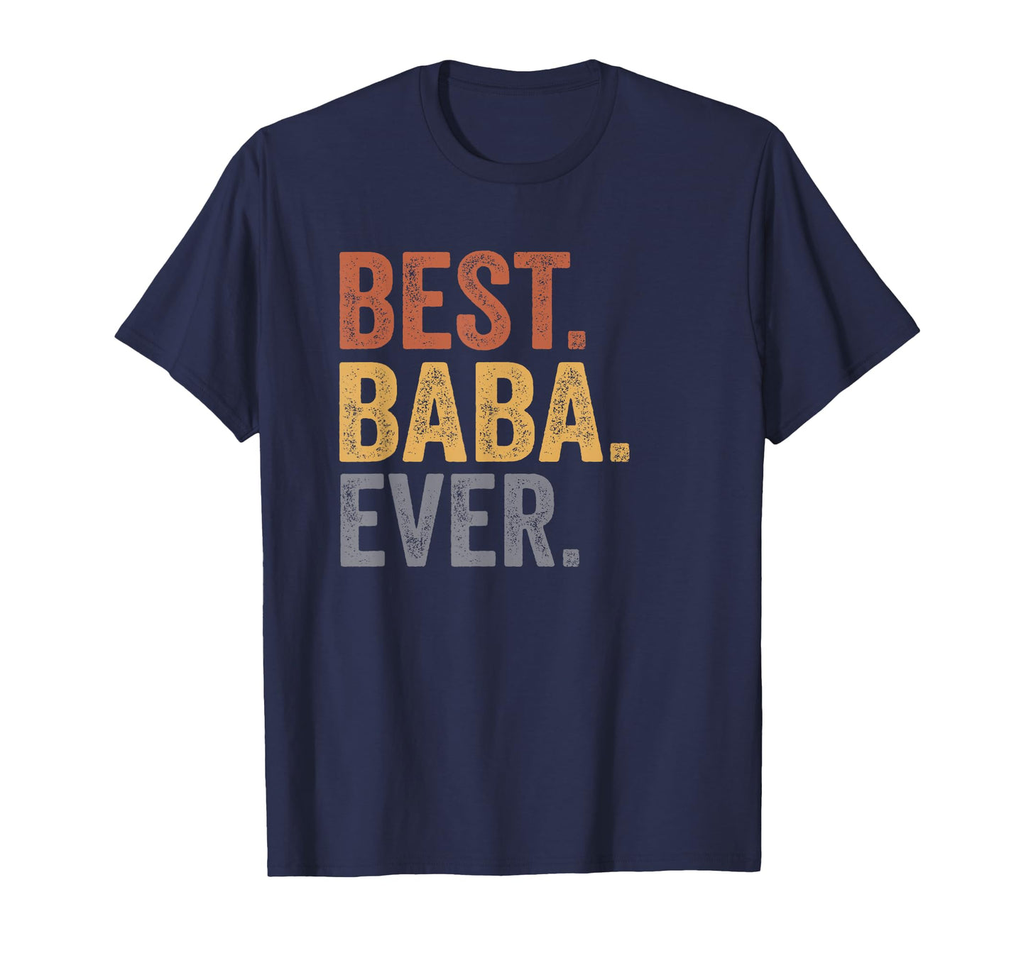 Best Baba Ever Gifts From Grandkids Baba Father's Day T-Shirt