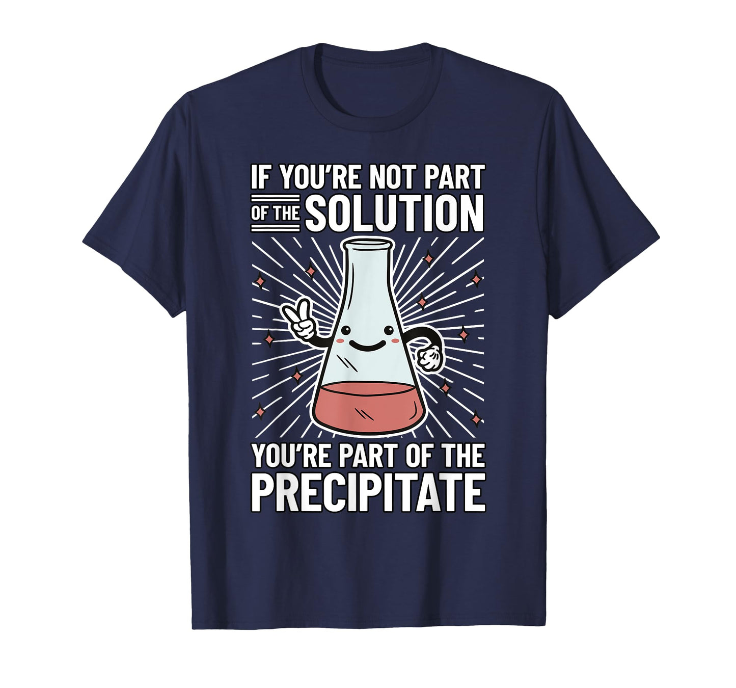 Chemistry Humor Chemistry Student Chemistry Teacher Chemist T-Shirt for Men Women Girls Kids