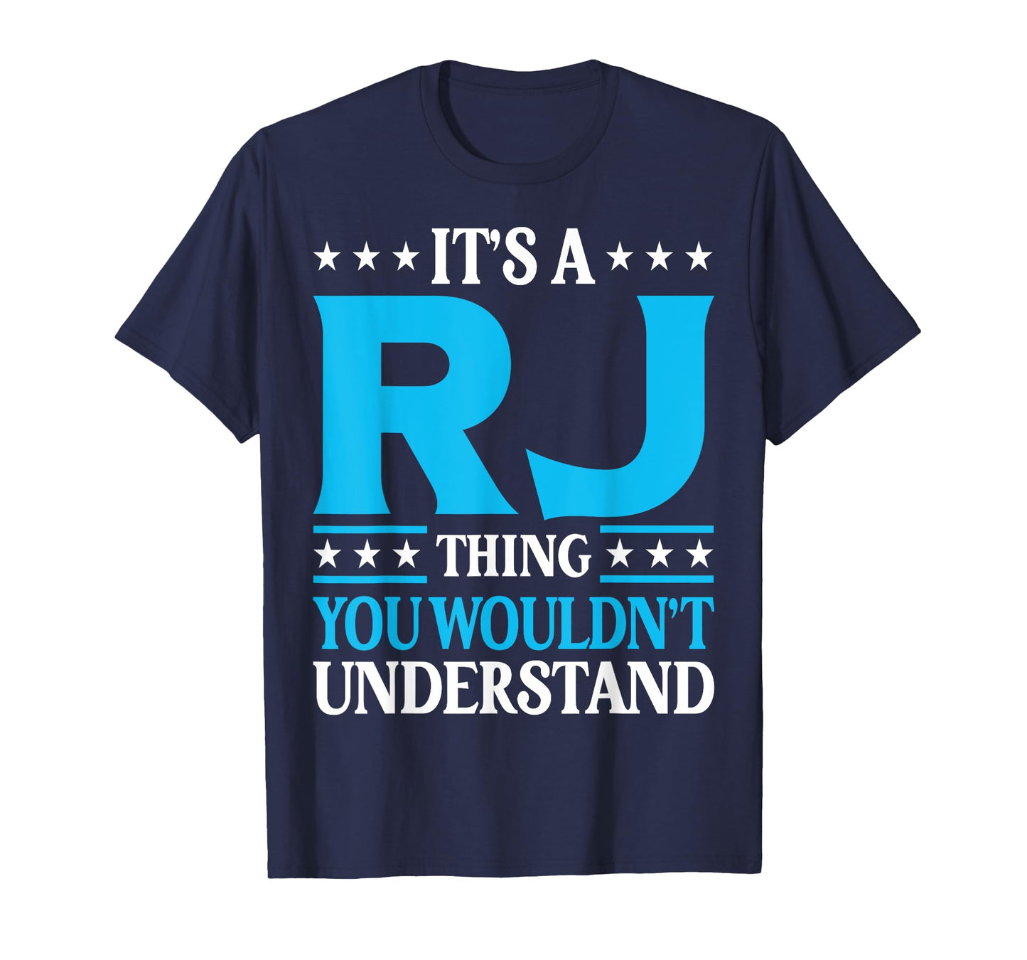 It's A Rj Thing Wouldn't Understand Personal Name Rj T-Shirt