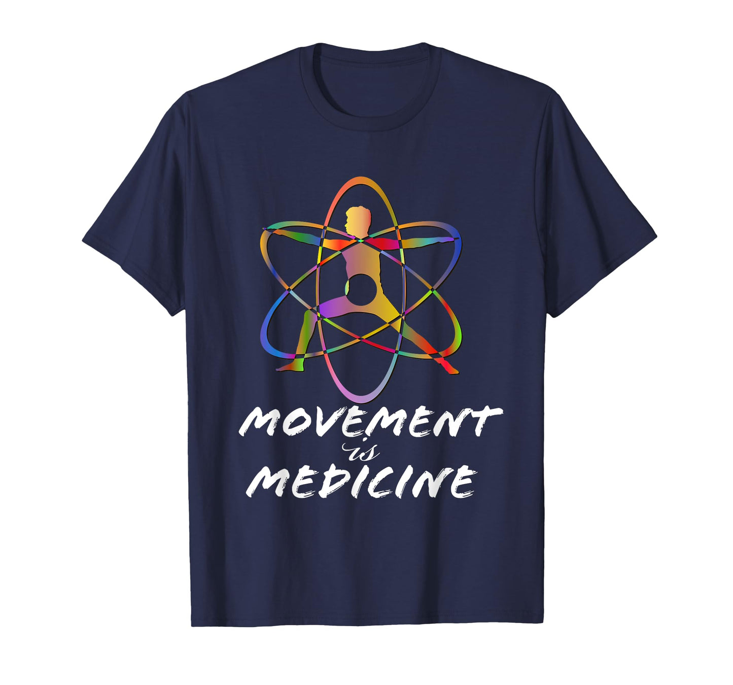 Movement is Medicine. Sports Medicine. Exercise design. T-Shirt