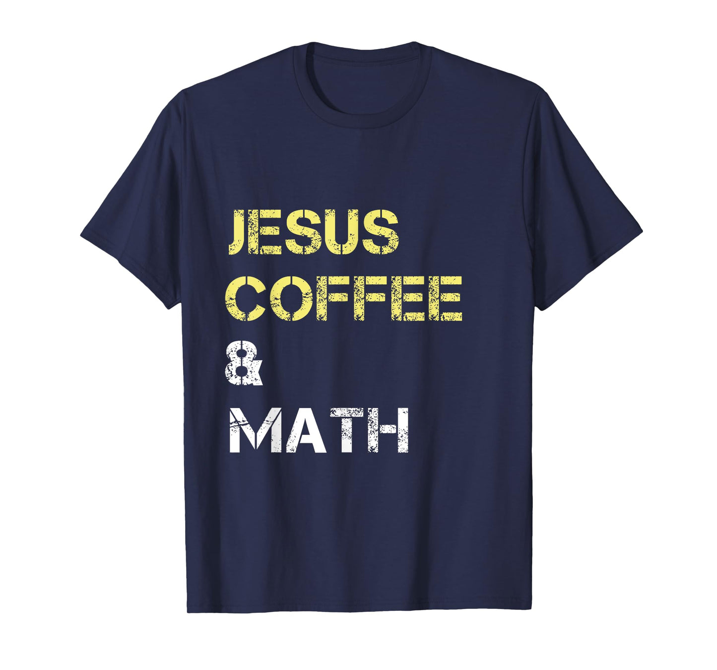 Jesus Coffee & Math Mathematics Math Themed T-Shirt Black Unisex-Adults Small Classic Fit Short Sleeve Crew Neck T-Shirt