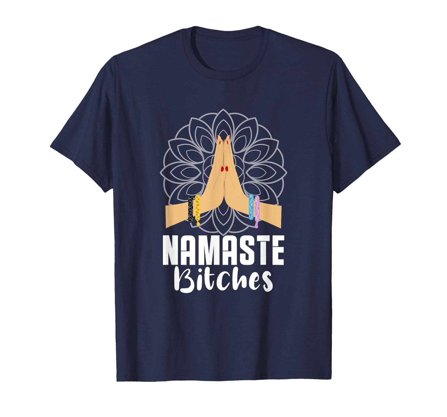 Namaste Bitches Yoga Practitioner Zen Meditaton Mandala T-Shirt