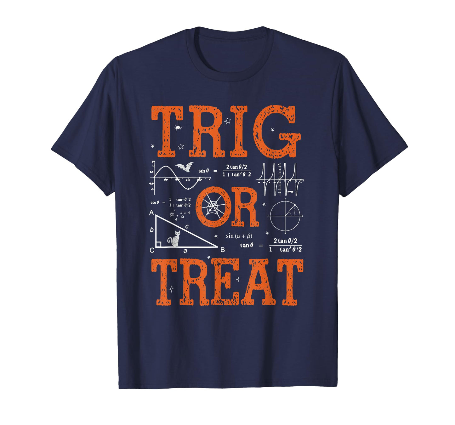 Funny Trig Or Treat Trigonometry Math Teacher Halloween T-Shirt
