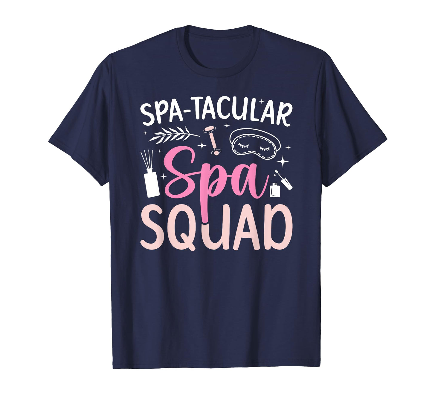 Spa-Tacular Spa Squad Spa Birthday Squad Spa Day T-Shirt