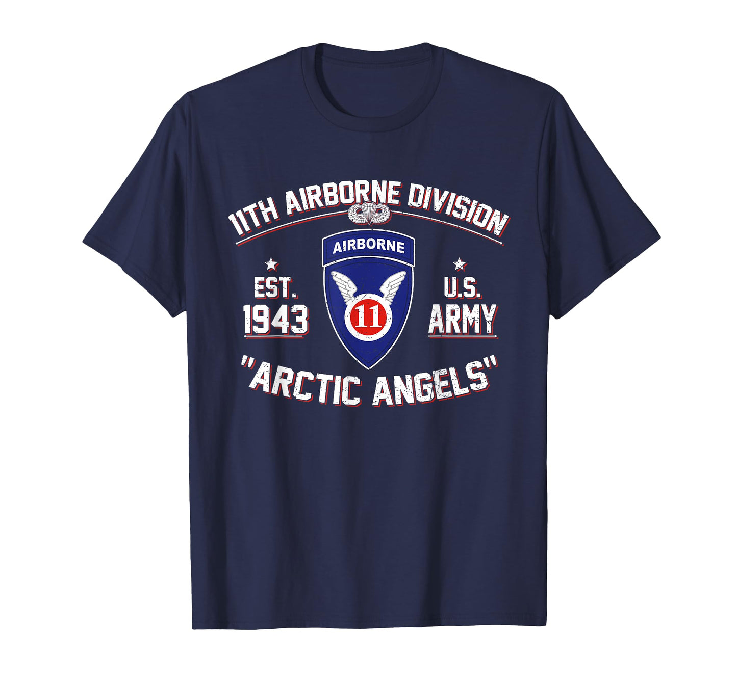 Proud 11th Airborne Division Arctic Angels US Paratrooper T-Shirt