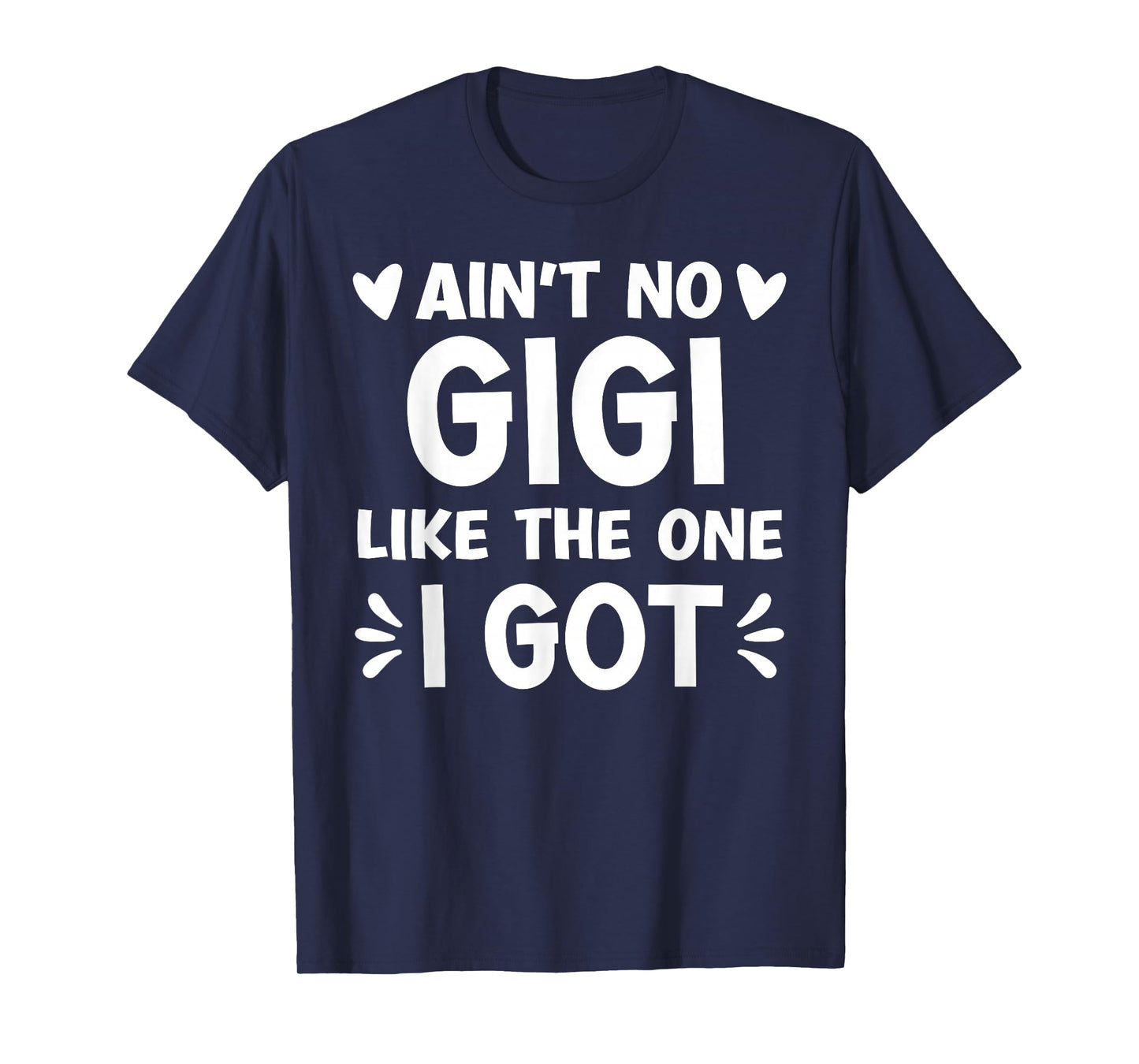 Funny Family Reunion Making Memories Matching Girl Ain't No Gigi Like This One I Got Boy Toddler Mothers Day T-Shirt