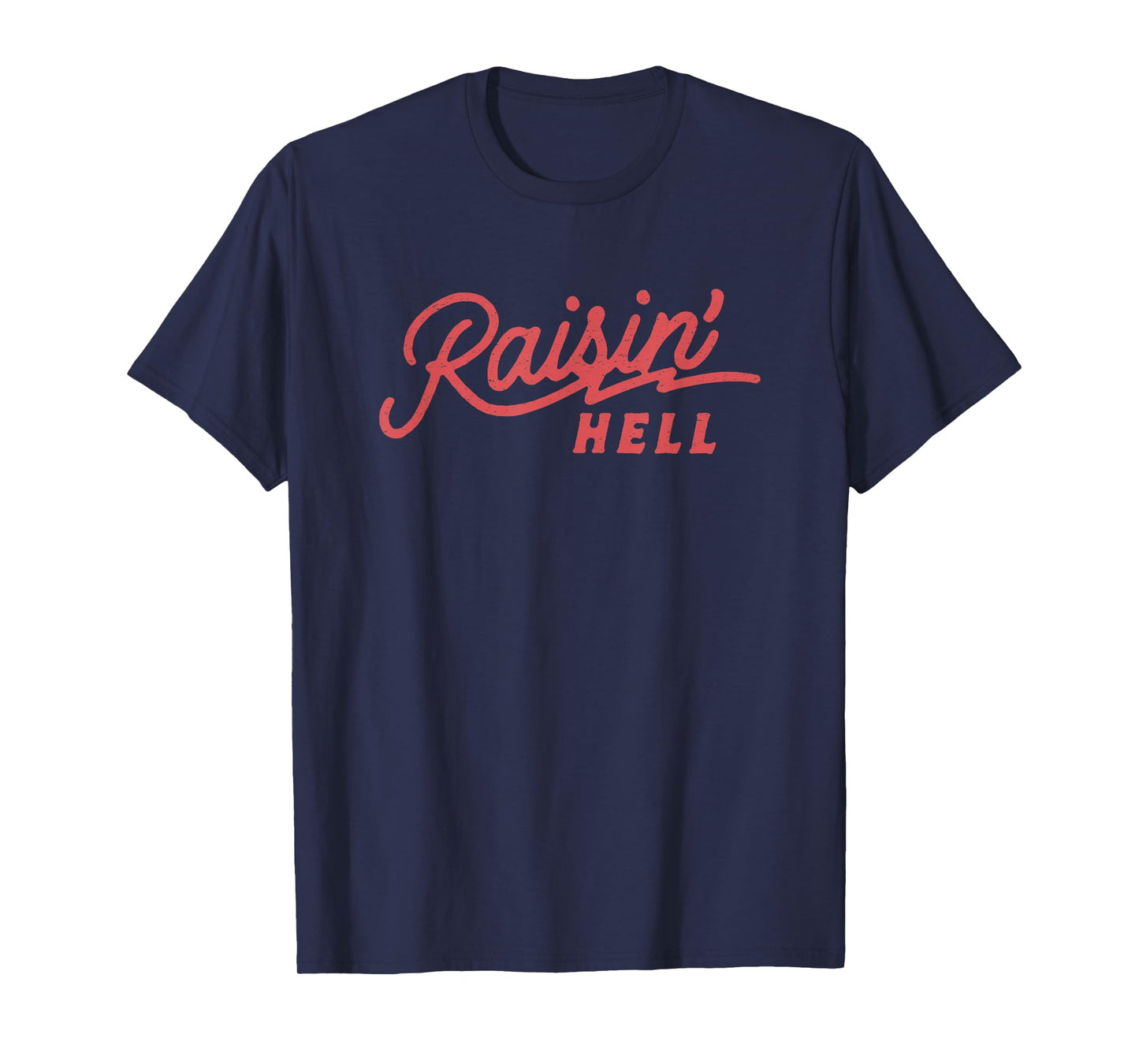 Raisin' Hell, Funny Cowboy Country Retro Vintage T-Shirt