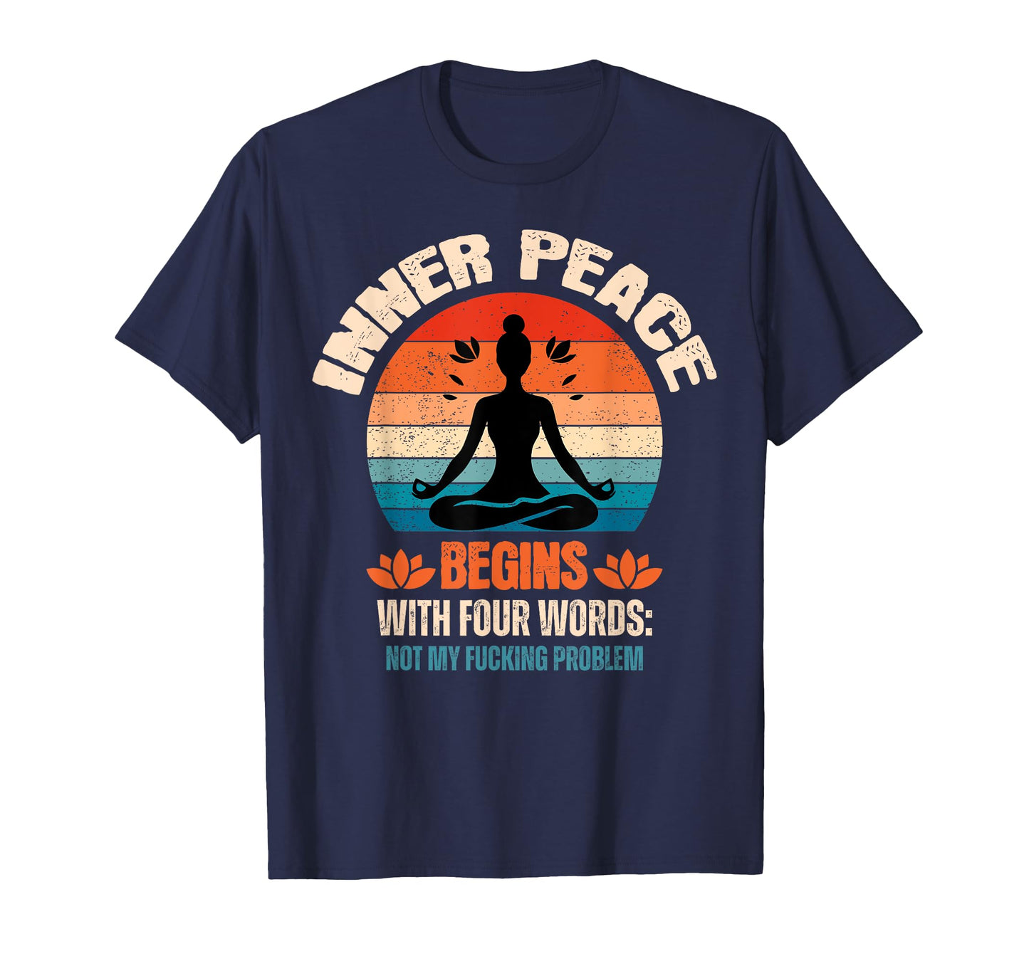 Inner Peace Begins With Four Words T-Shirt