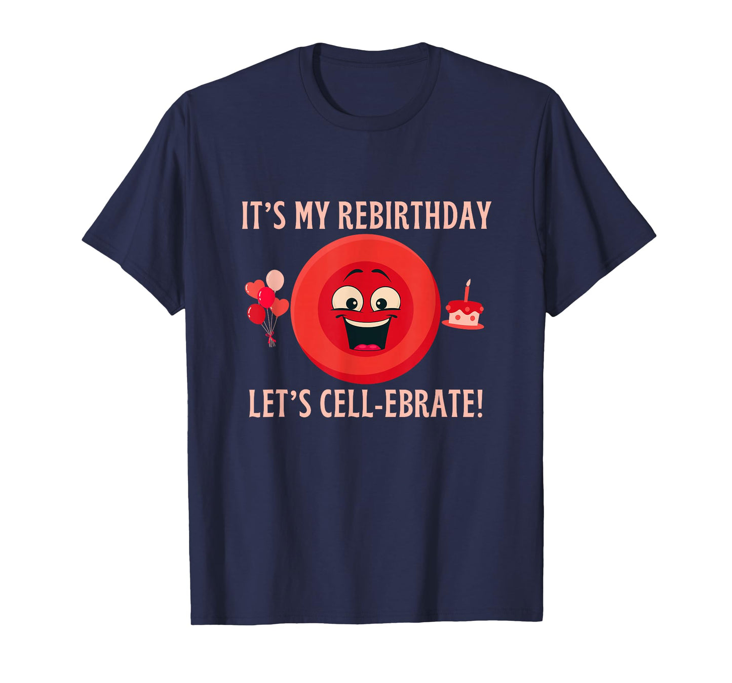 Bone Marrow Transplant Rebirthday - Tees, Tops & Accessories T-Shirt