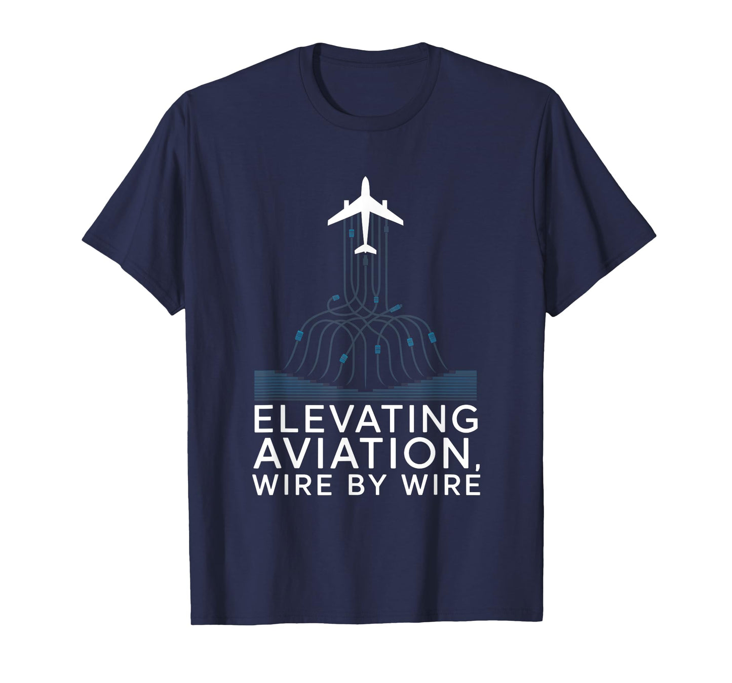Elevating Aviation Wire By Wire Avionics Technician T-Shirt