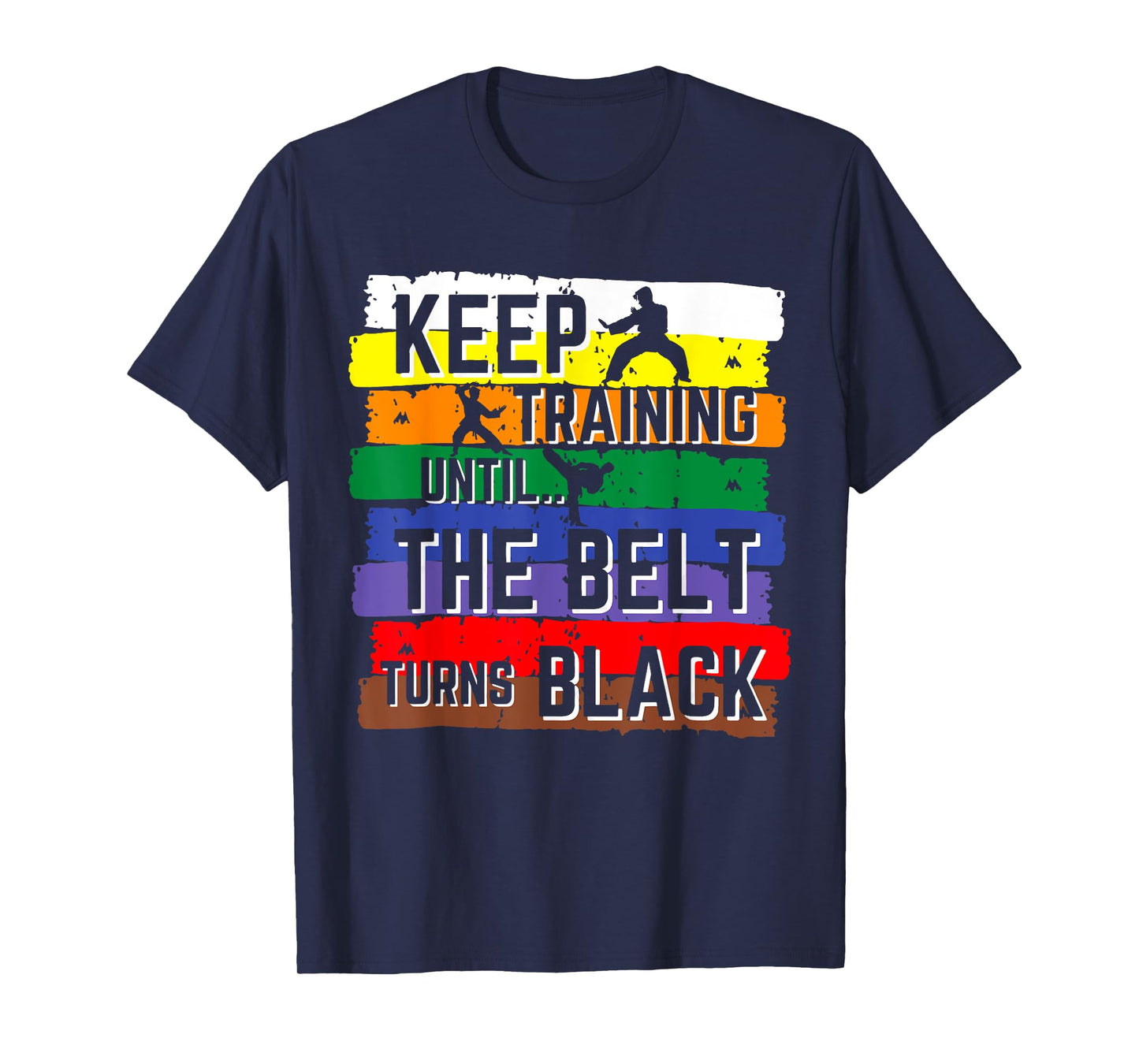 Karate Gifts Keep Training Until The Belt Turns Black Girls T-Shirt