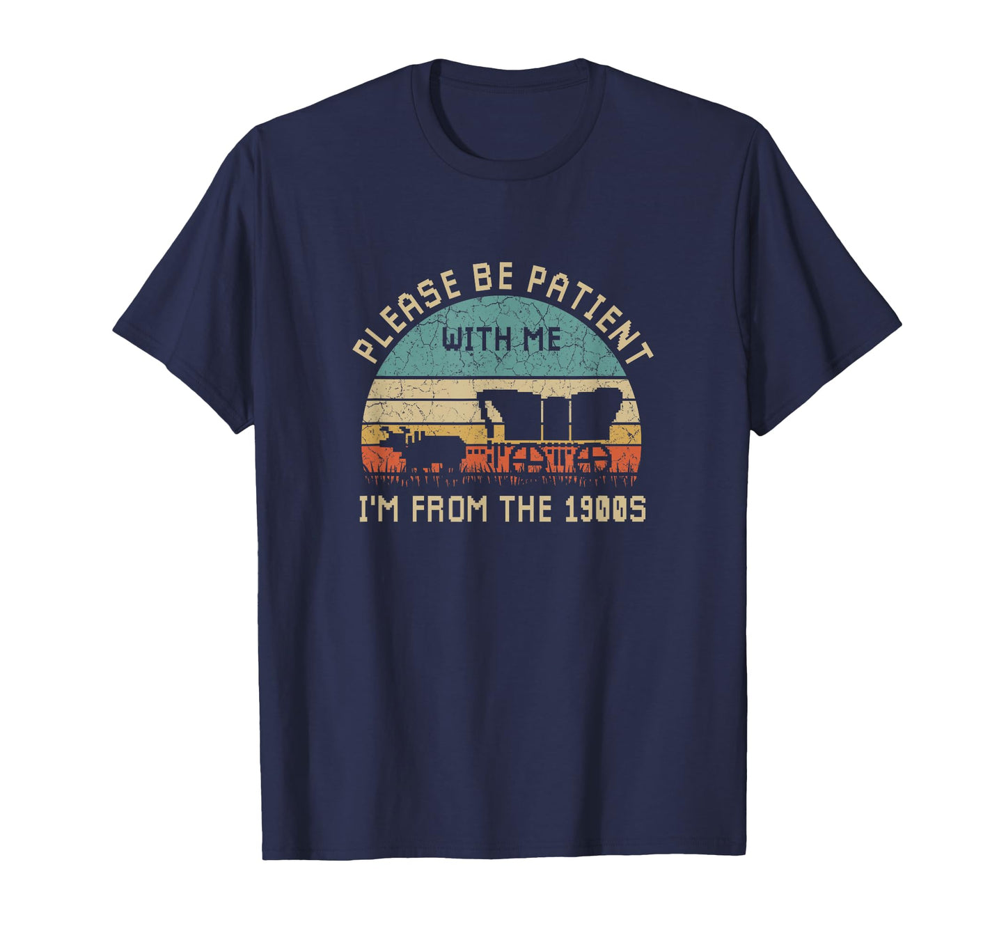Please Be Patient With Me I'm From The 1900s Vintage T-Shirt