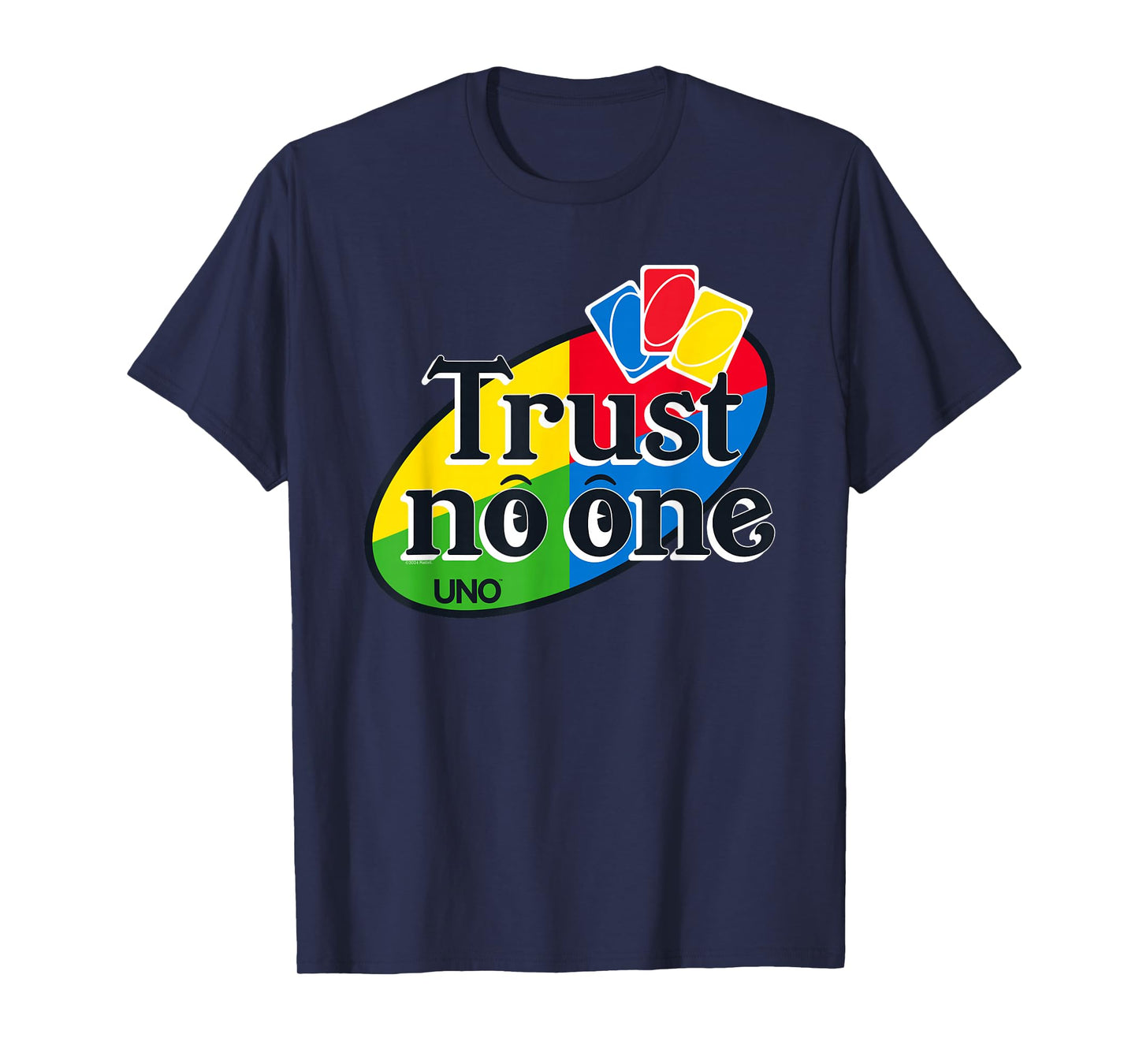 UNO - Trust No One T-Shirt