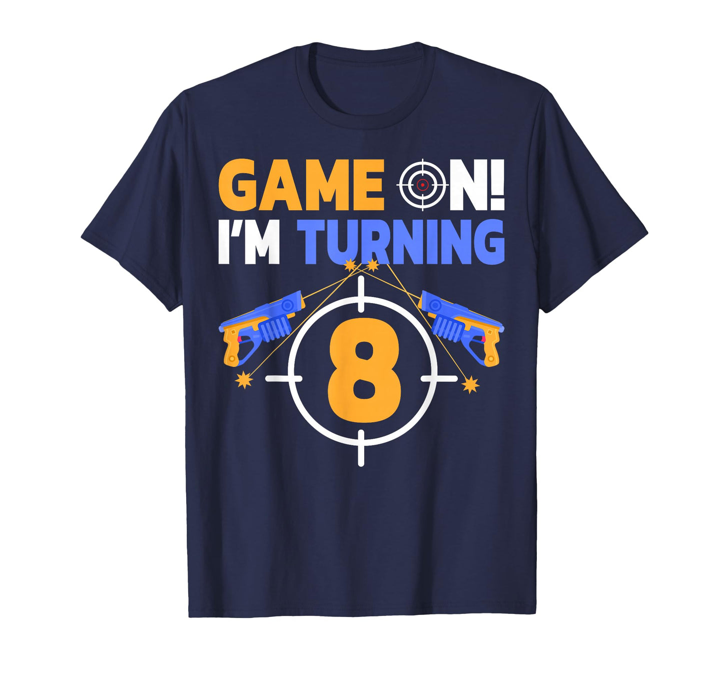 Game On I'm Turning 8 Laser Tag Games 8th Birthday T-Shirt