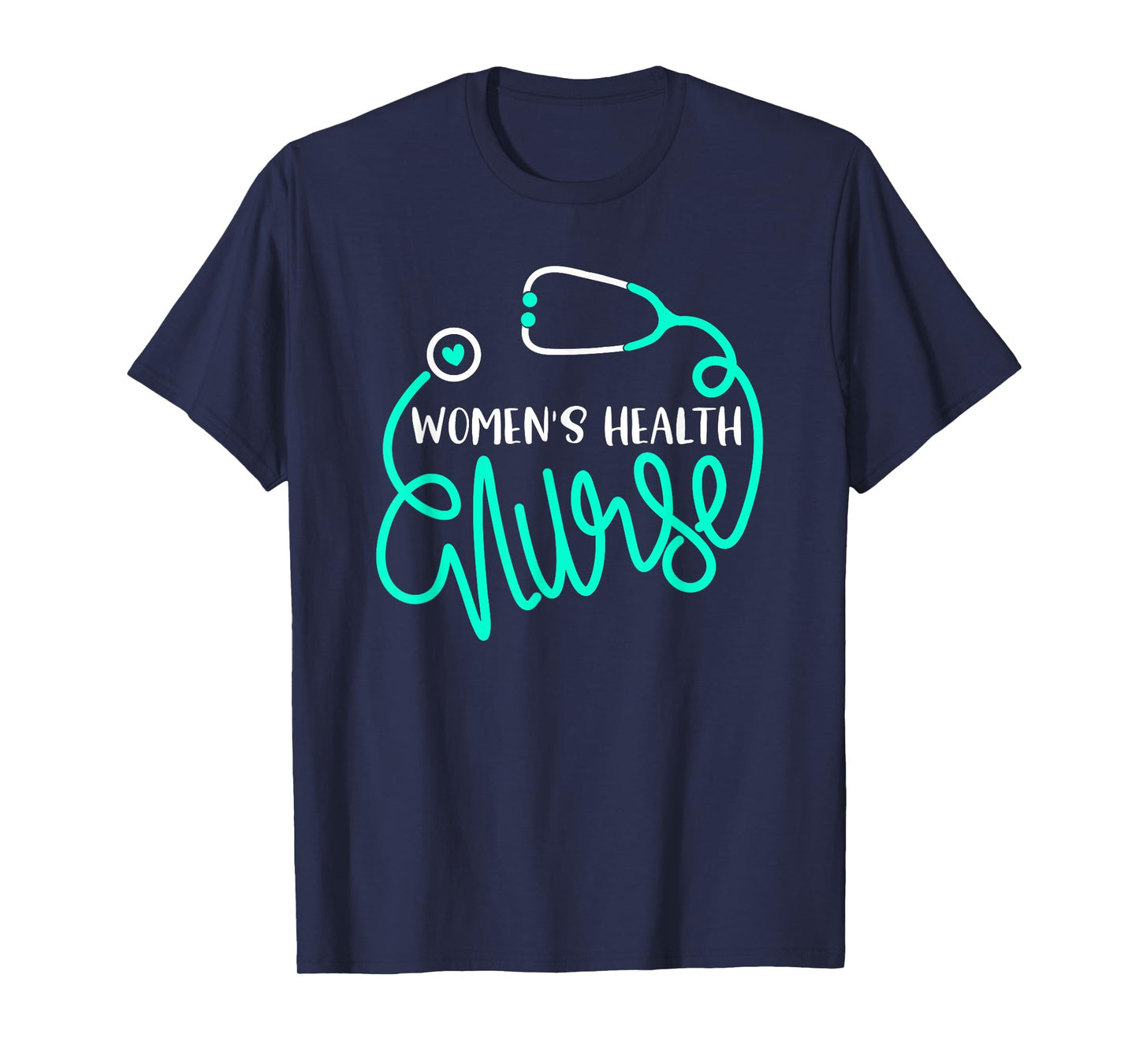 Women's Health Nurse Cute OB-GYN Nursing Department RN T-Shirt
