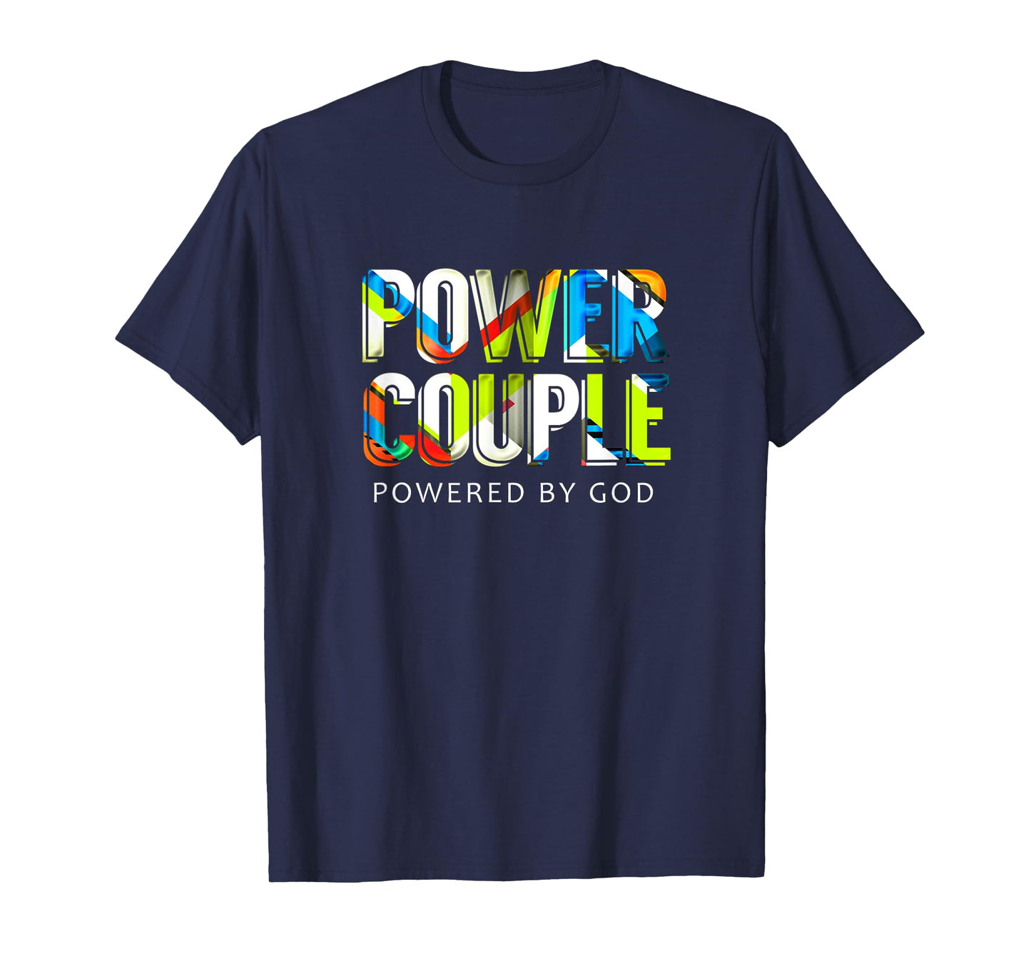 Power Couple, Powered By God Mens Christian Couple TShirt T-Shirt