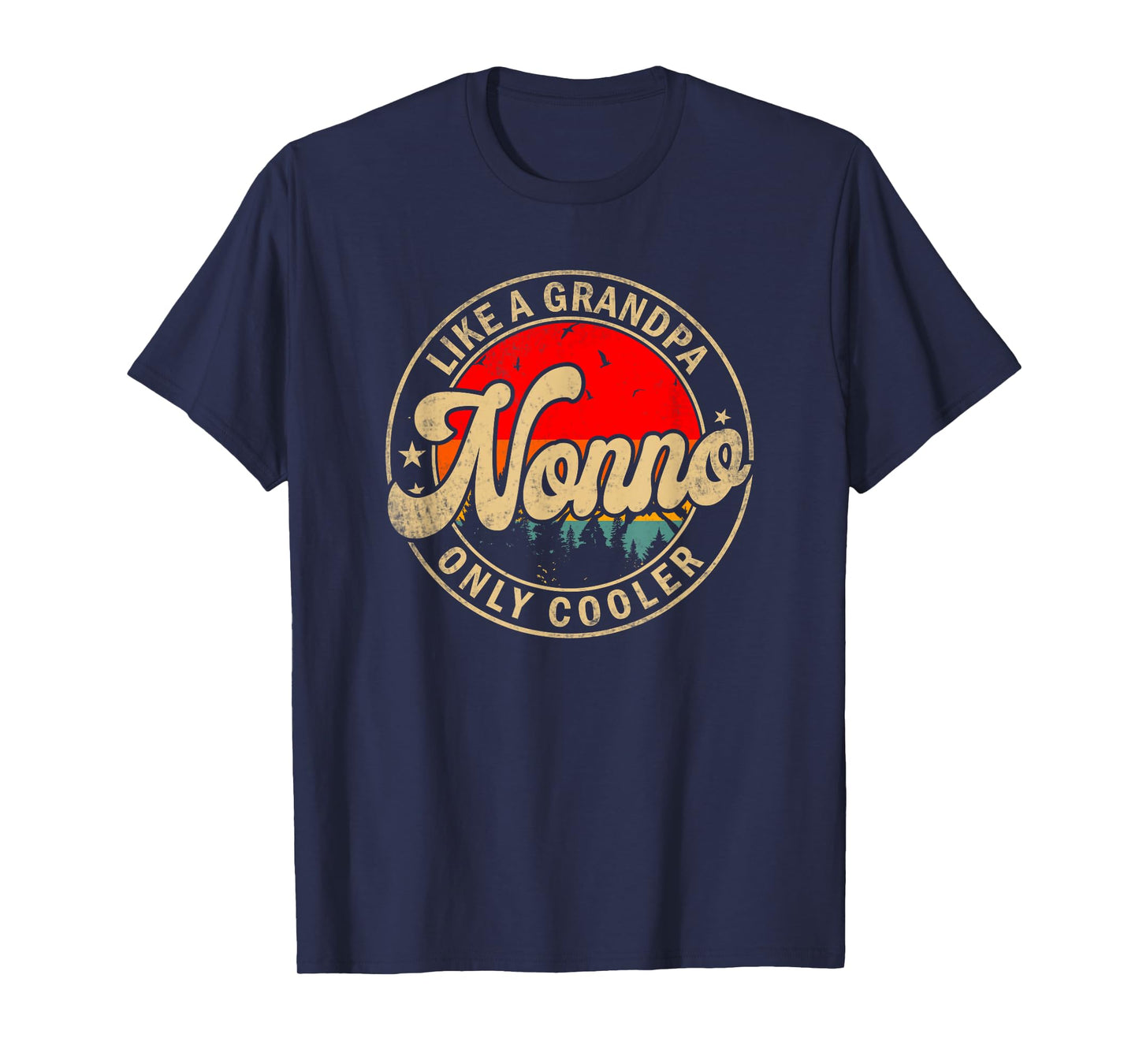Mens Nonno Like A Grandpa Only Cooler Funny Papa Grandpa T-Shirt