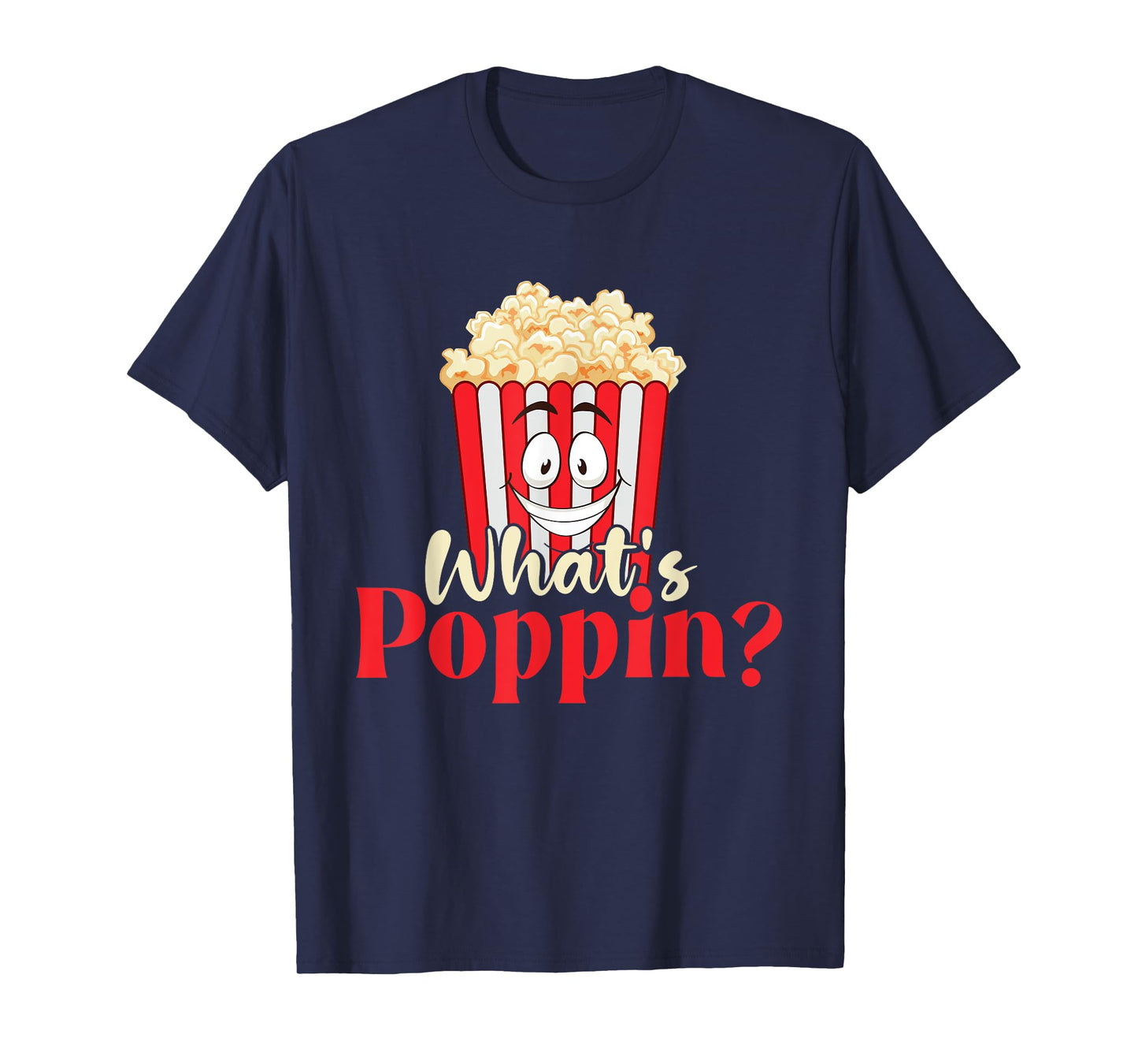 What's Poppin - Popcorn Lover Caramel Corn T-Shirt