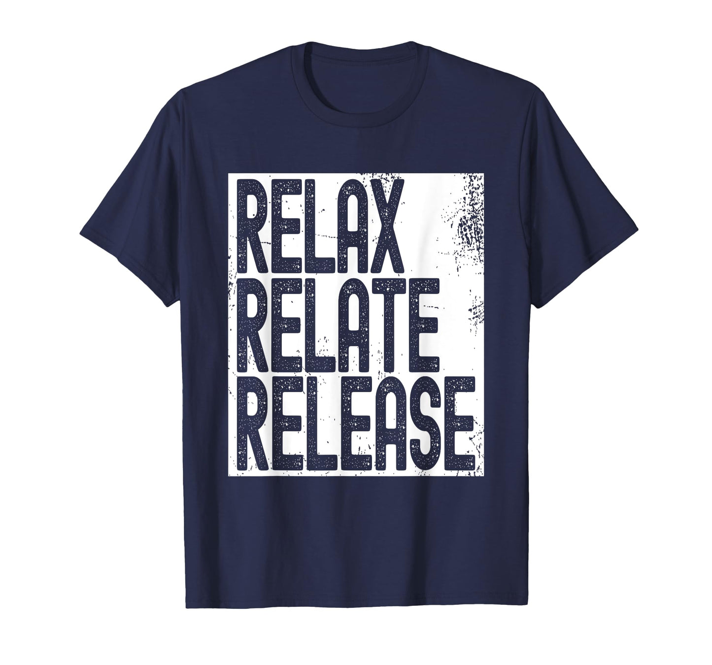 Relax Relate Release T-Shirt