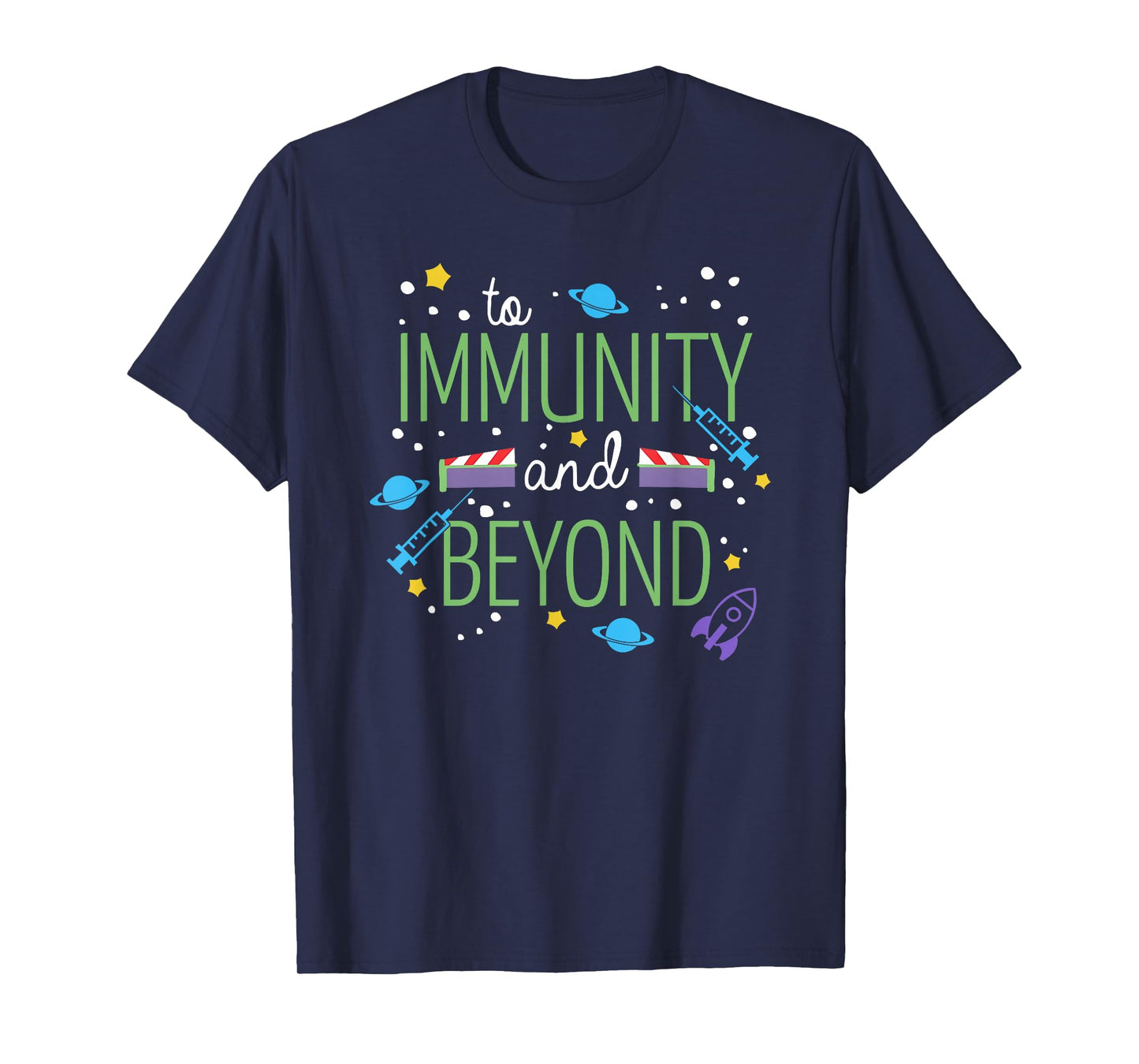 To Immunity And Beyond, Funny Vaccine Nurse Doctor T-Shirt