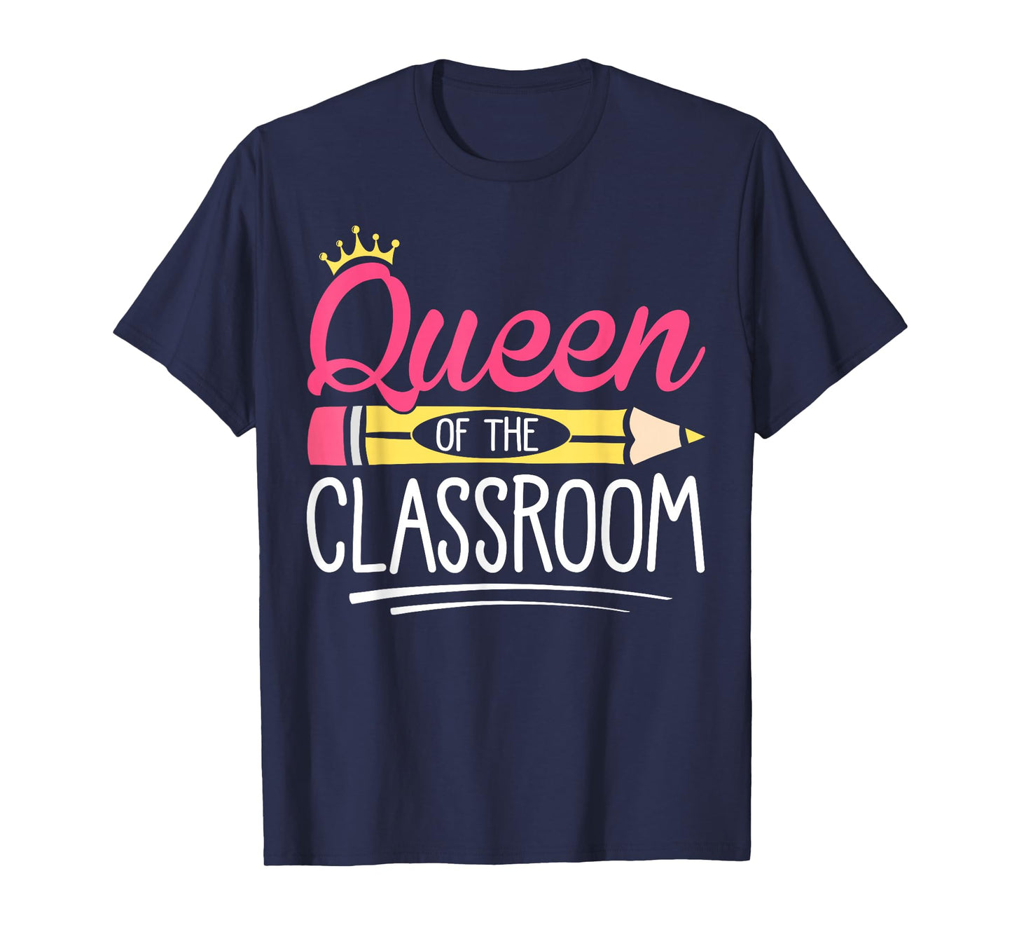 Funny Queen Of The Classroom School Teacher T-Shirt