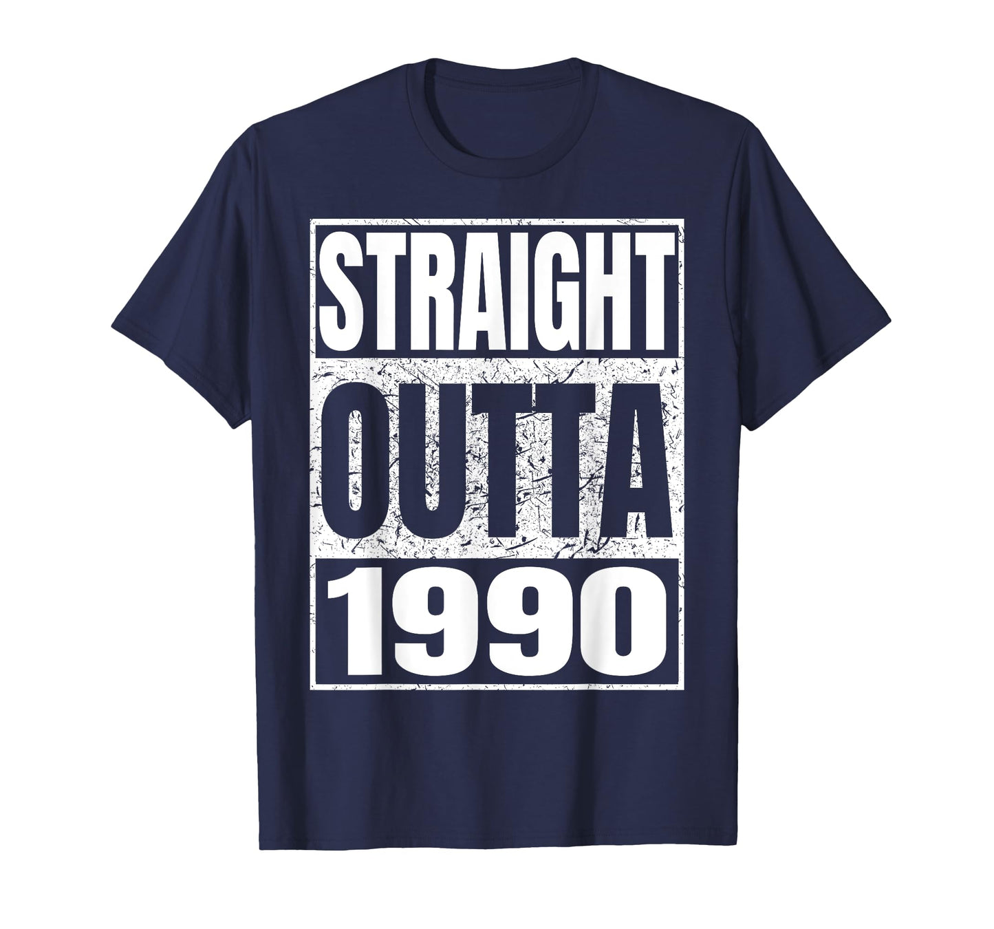 Straight Outta 1990 Classic Year Birth of Birthday Vintage T-Shirt