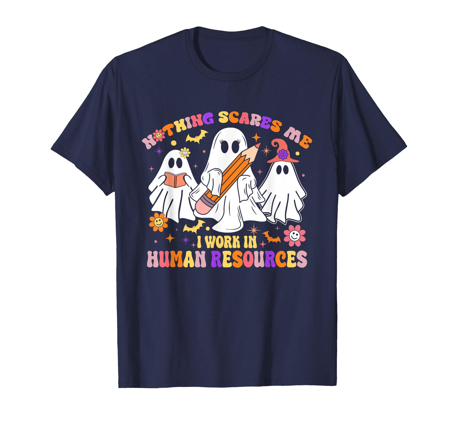 Nothing Scares Me Human Resources - HR Manager Halloween T-Shirt