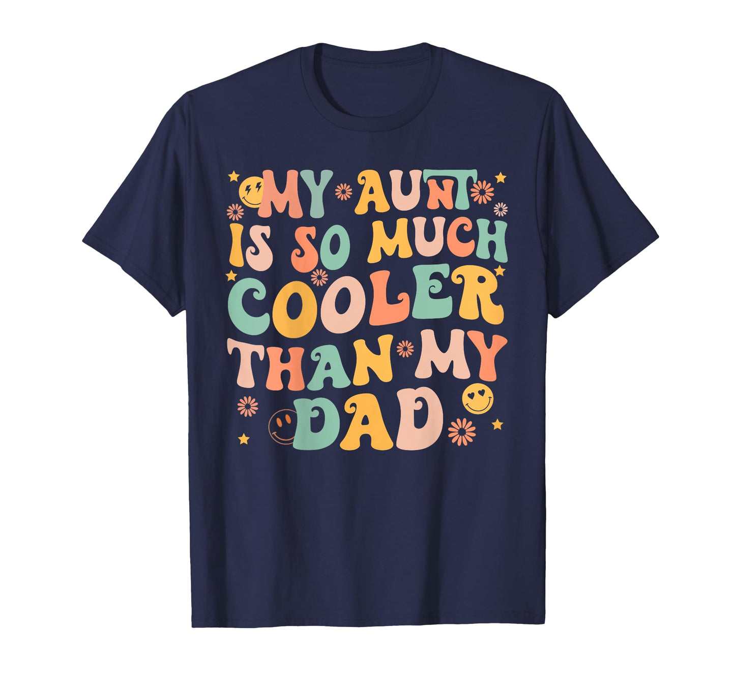 Kids Groovy My Aunt Is So Much Cooler Than My Dad (on back) Kids T-Shirt