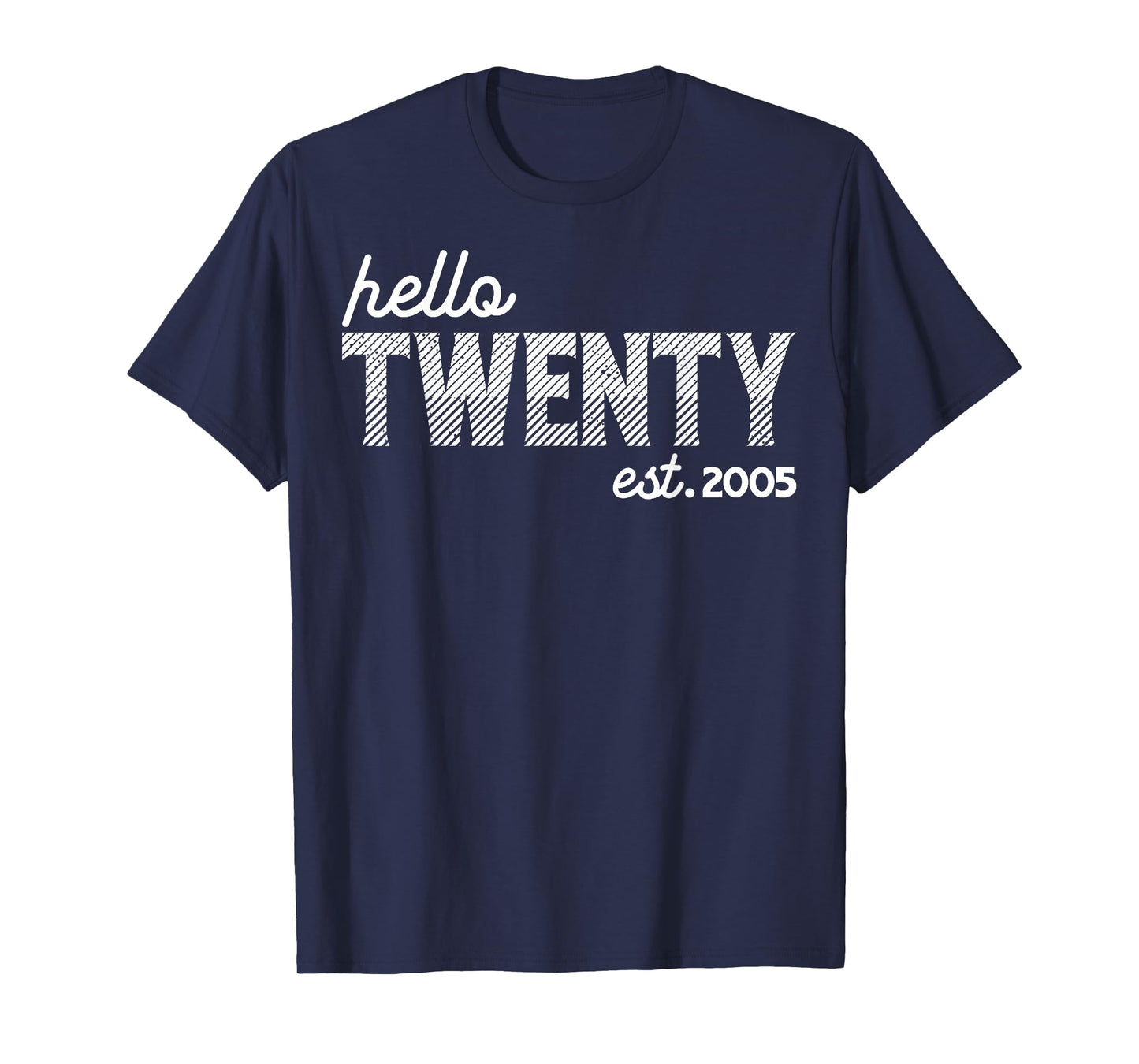 Turning 20th Birthday - Hello Twenty - est. 2005 T-Shirt