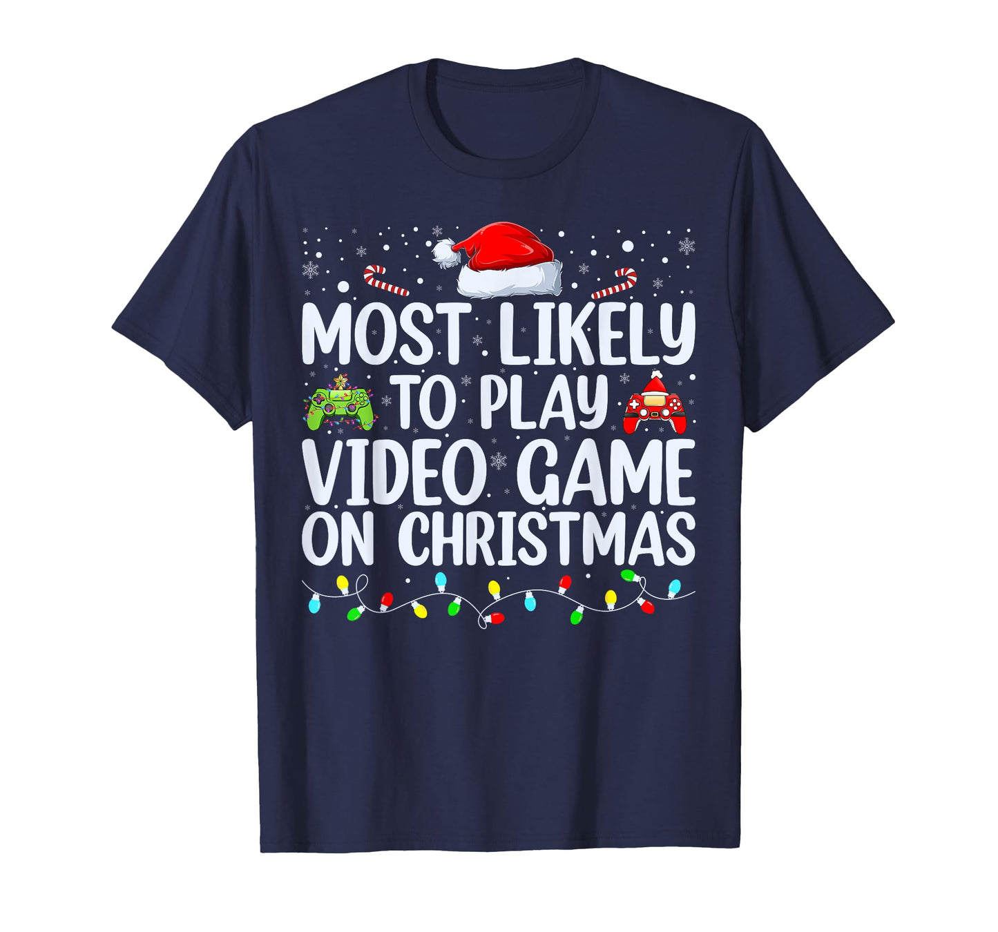 Most Likely To Play Video Game On Christmas Santa Gaming T-Shirt