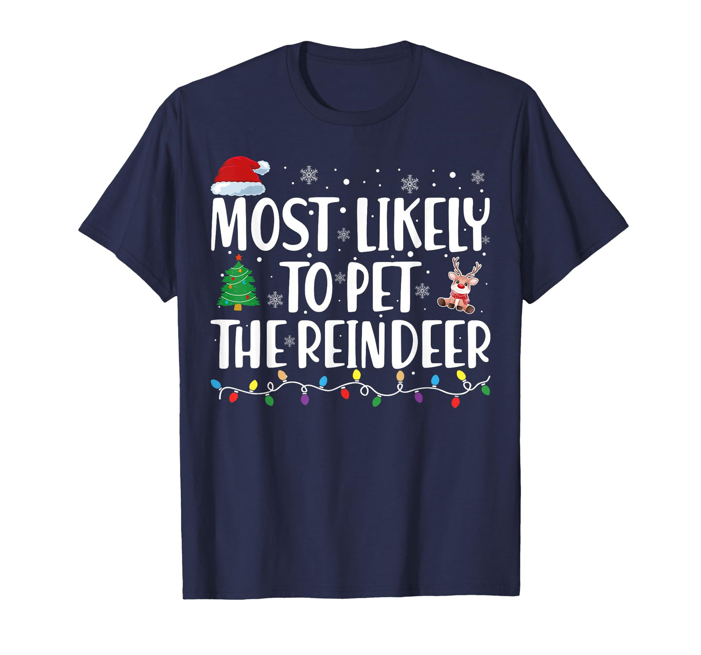Most Likely To Pet The Reindeer Family Matching Christmas T-Shirt