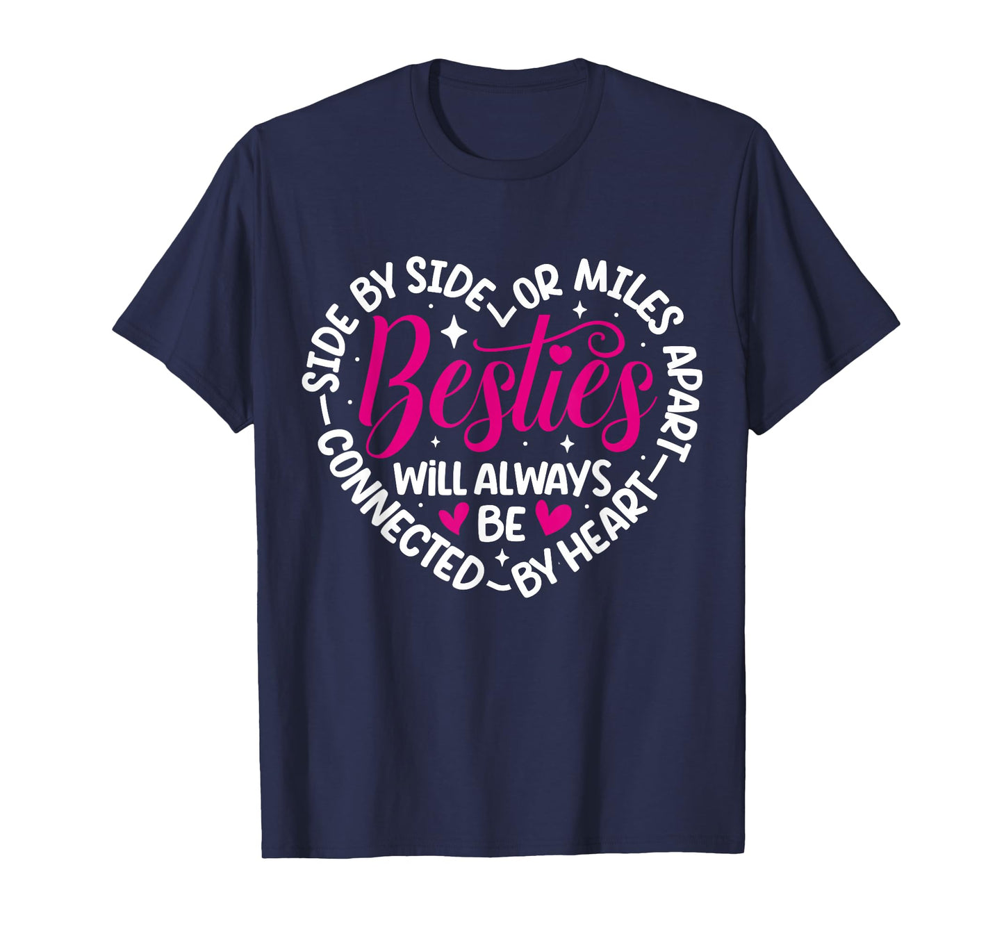 Besties will always be connected by Heart | BFF Best Friends T-Shirt