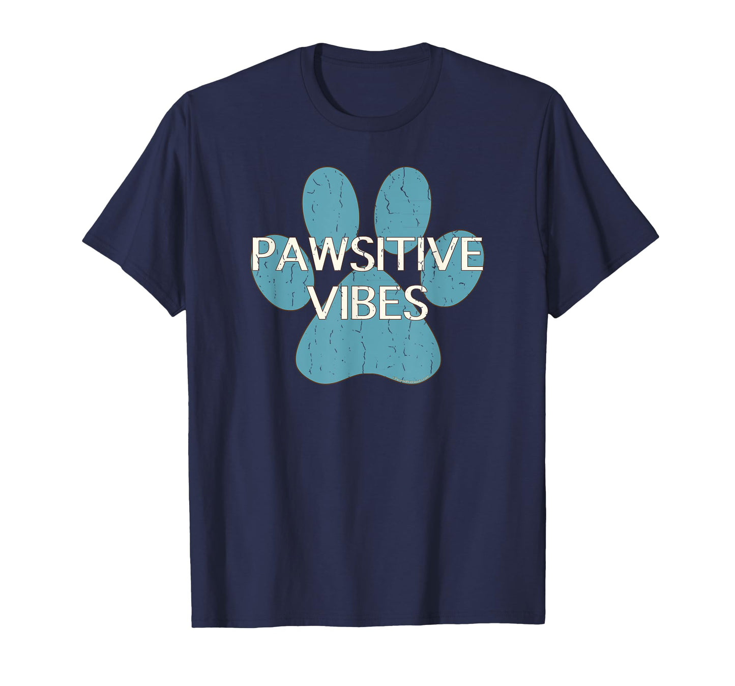 Pawsitive Vibes Blue Dog Cat Paw Print Motivational Shirt T-Shirt for Men Women Kids