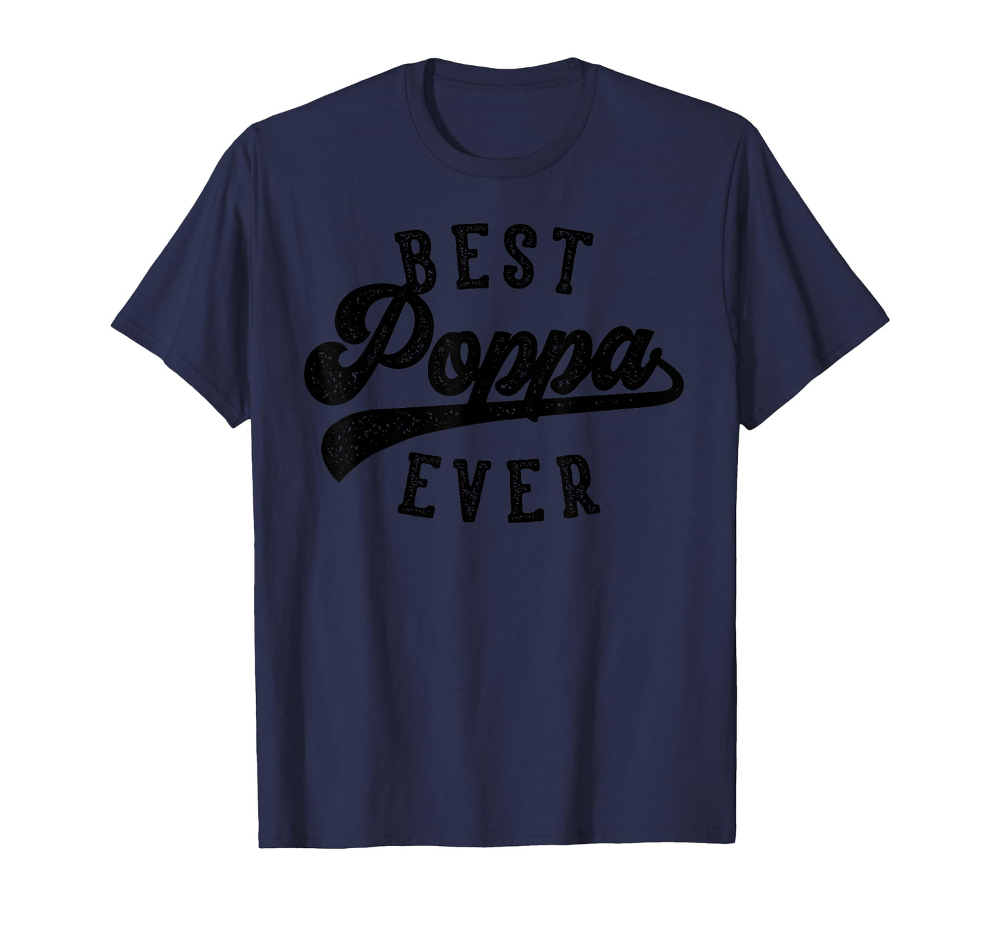 Poppa Gifts From Grandkids Best Poppa Ever Father's Day T-Shirt
